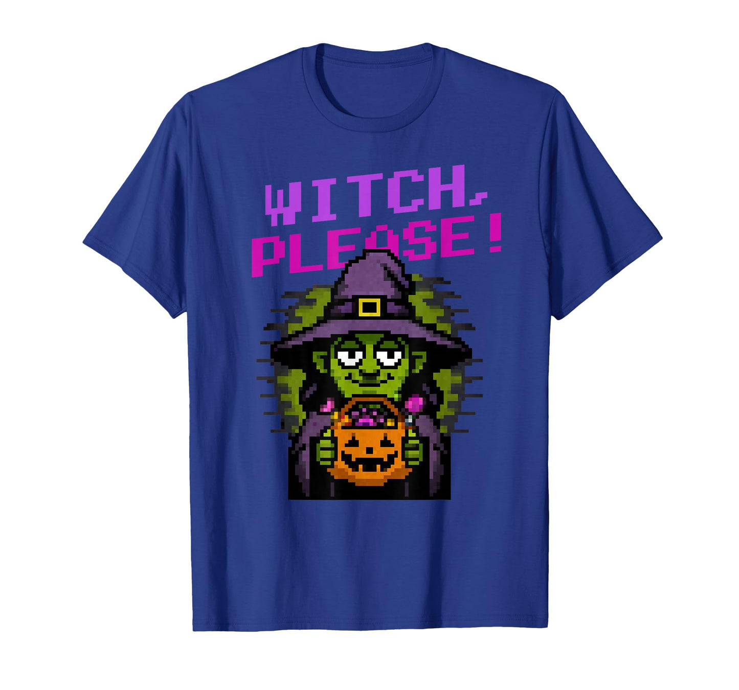 Witch, Please! Funny Pixel Art Witch Halloween T-Shirt