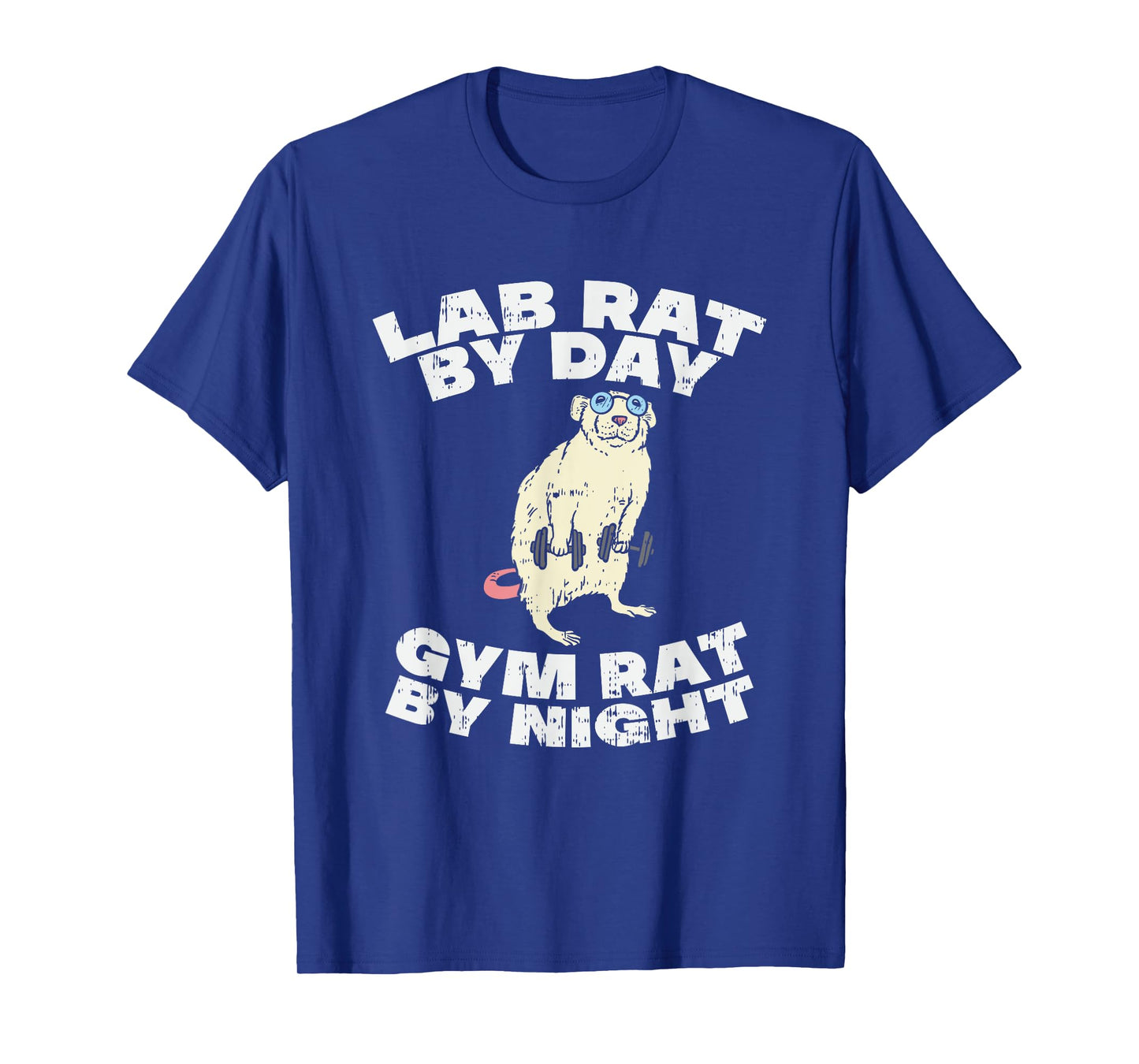 Lab Rat By Day Gym Rat By Night T-Shirt