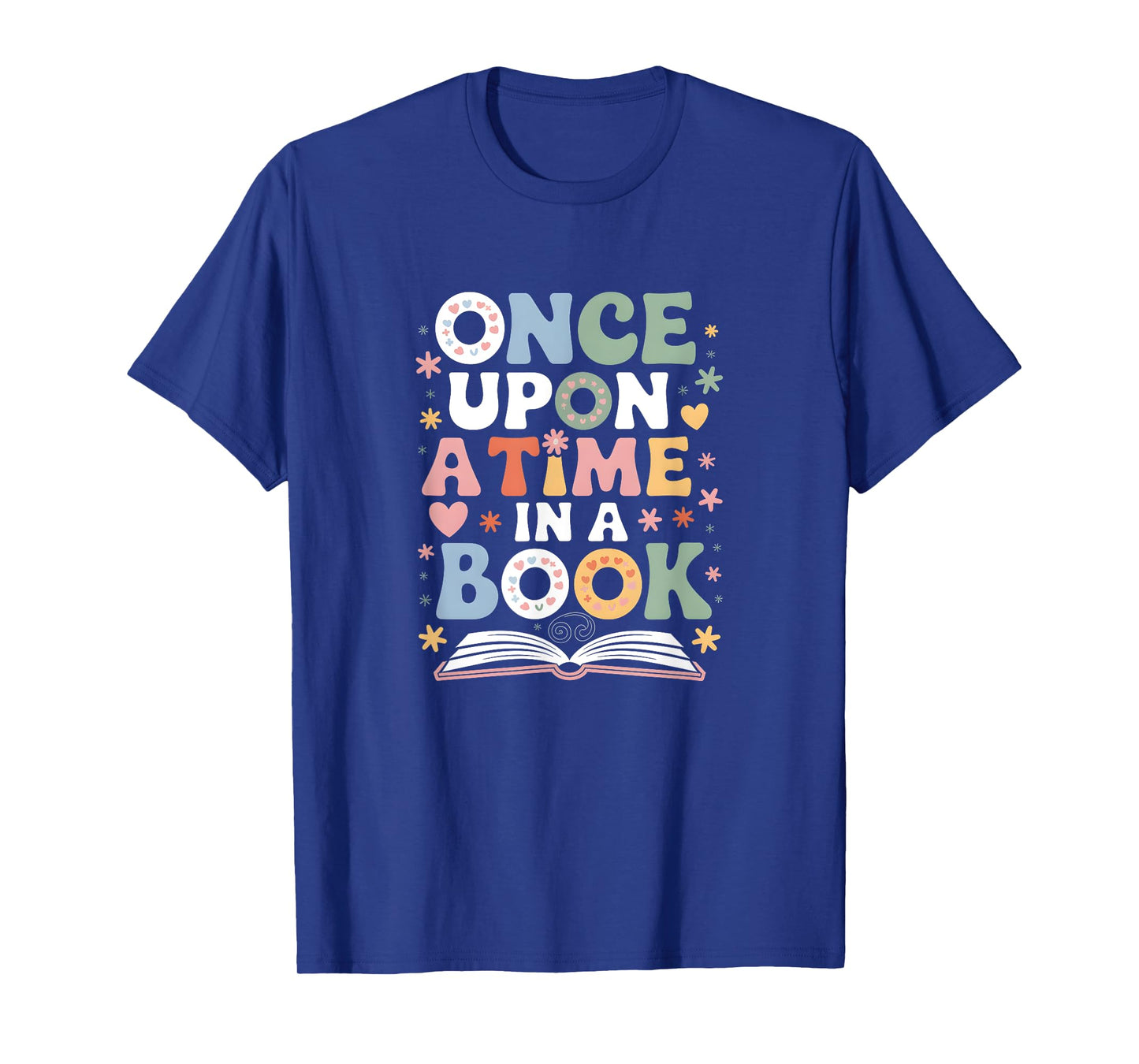 Once Upon a Time in a Book - Whimsical Storytelling T-Shirt