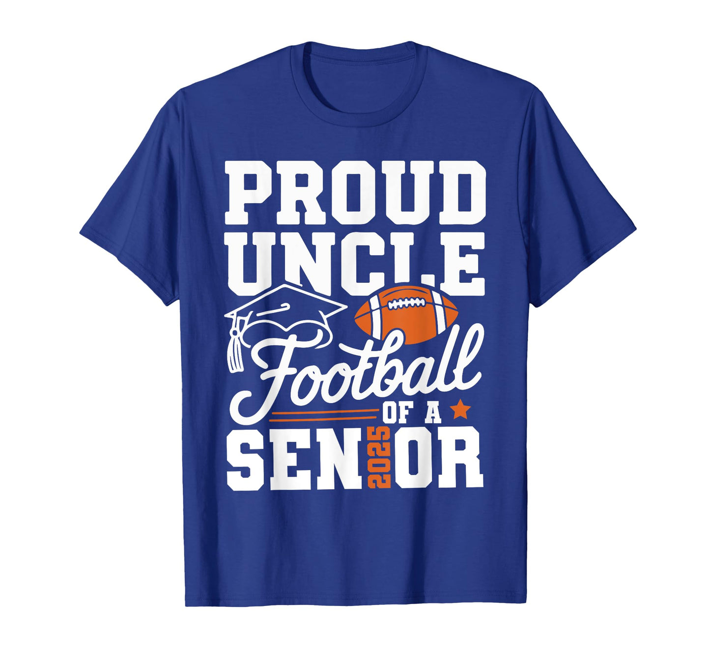 Proud Uncle Of Football Of A Senior 2025 Graduate Sport Love T-Shirt