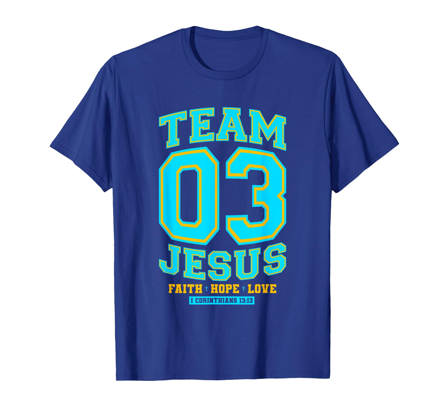 Christian - Team Jesus 03 Faith Hope Love T-Shirt