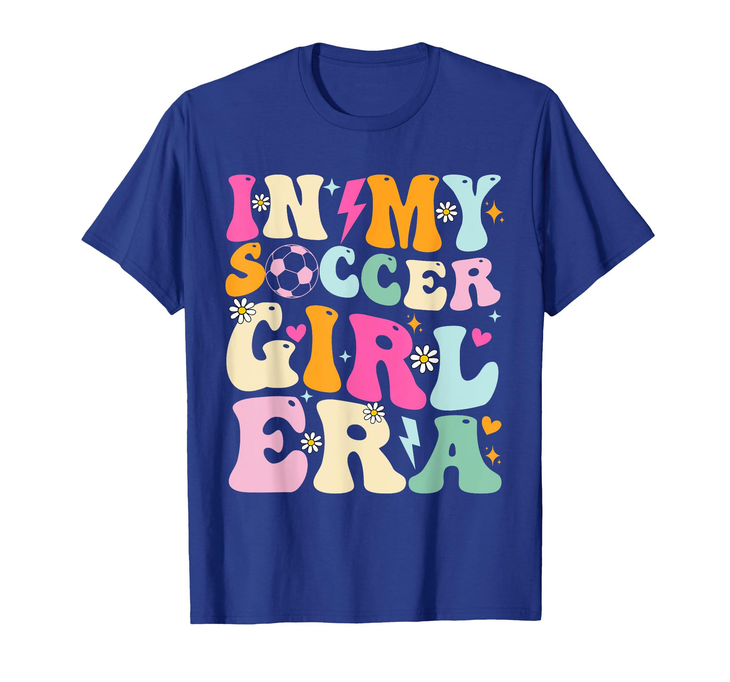 Soccer Girls Shirt Women Teens In My Soccer Girl Era T-Shirt