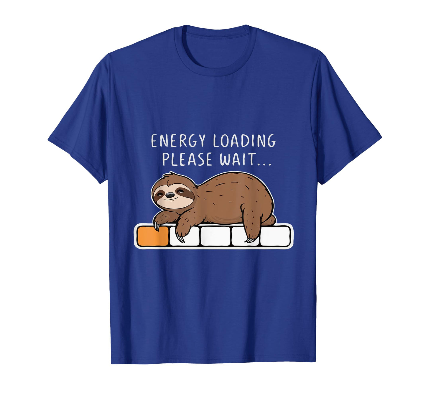 Funny Sloth, Energy Loading Please Wait, Lazy T-Shirt