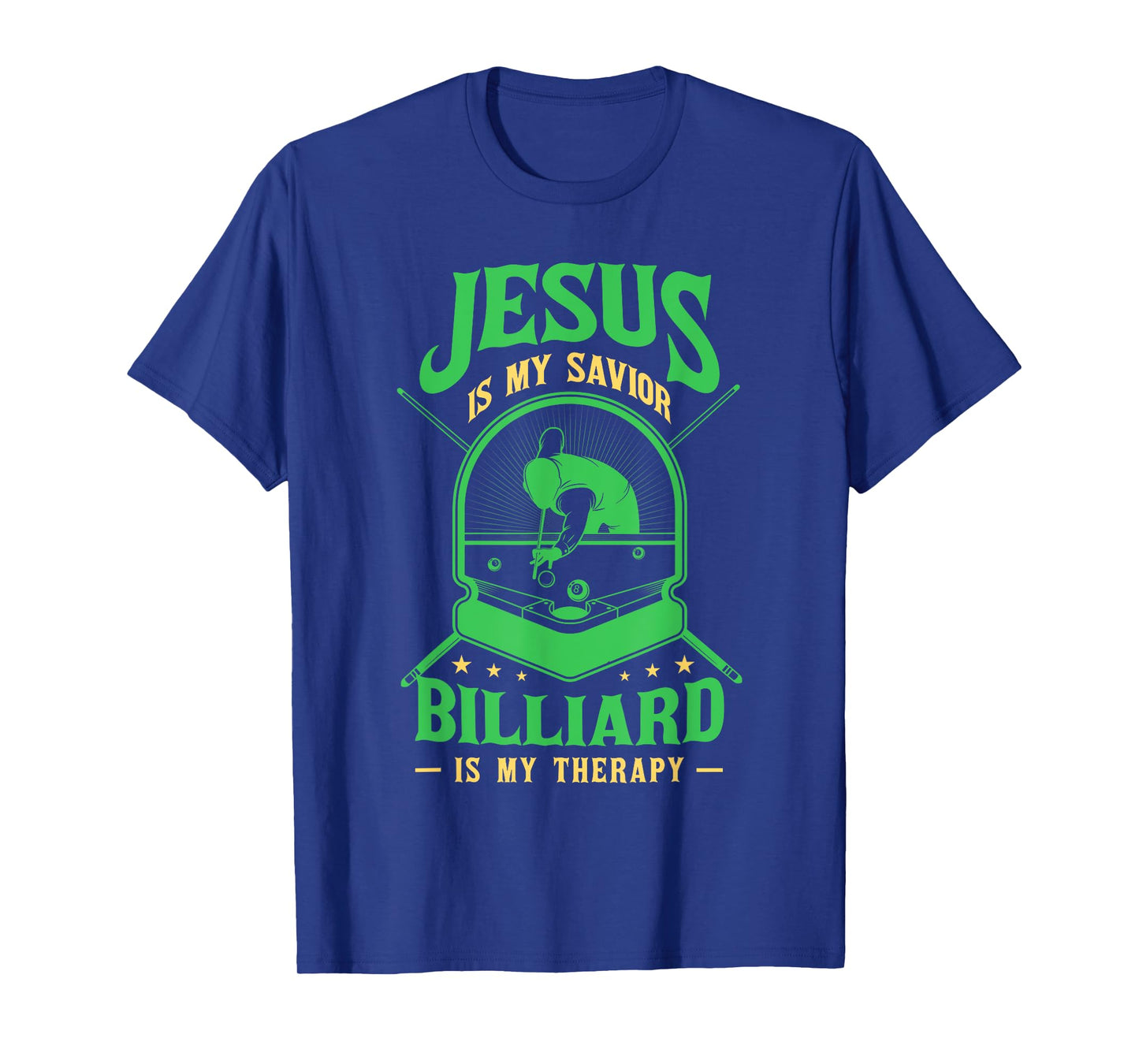 Jesus Savior Billiard Therapy Billiards Player Snooker Pool T-Shirt