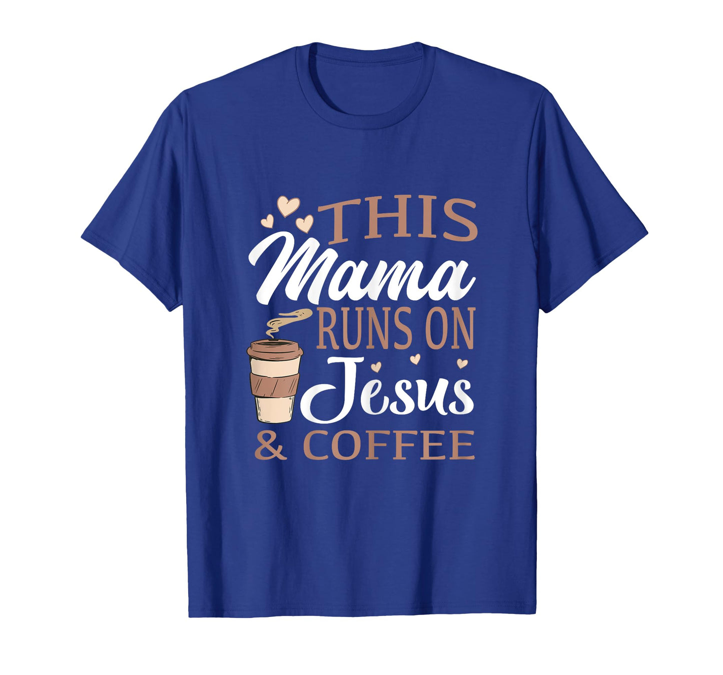 This mom runs on Jesus and coffee T-Shirt