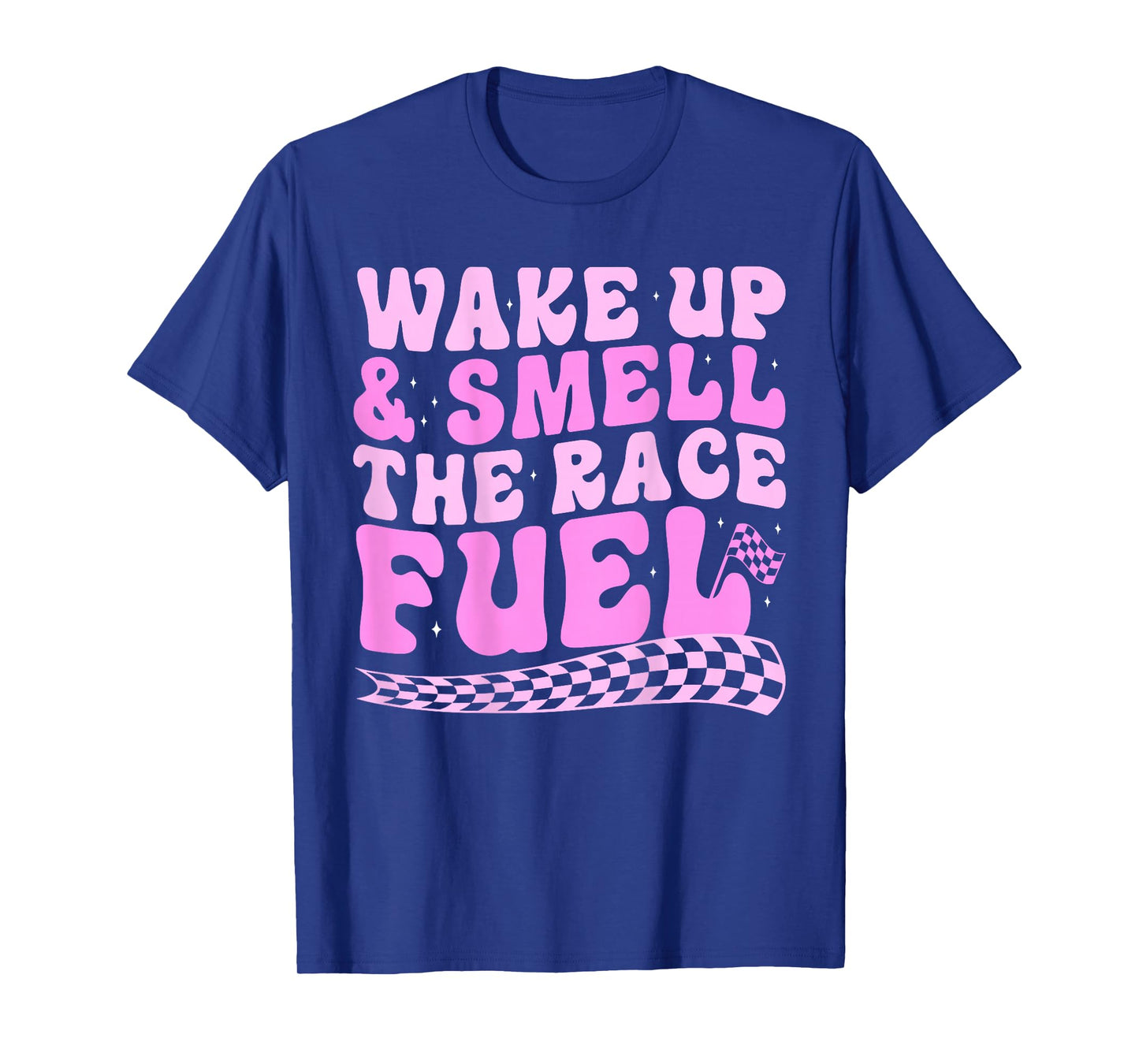 Wake up and smell the race fuel (on back) T-Shirt