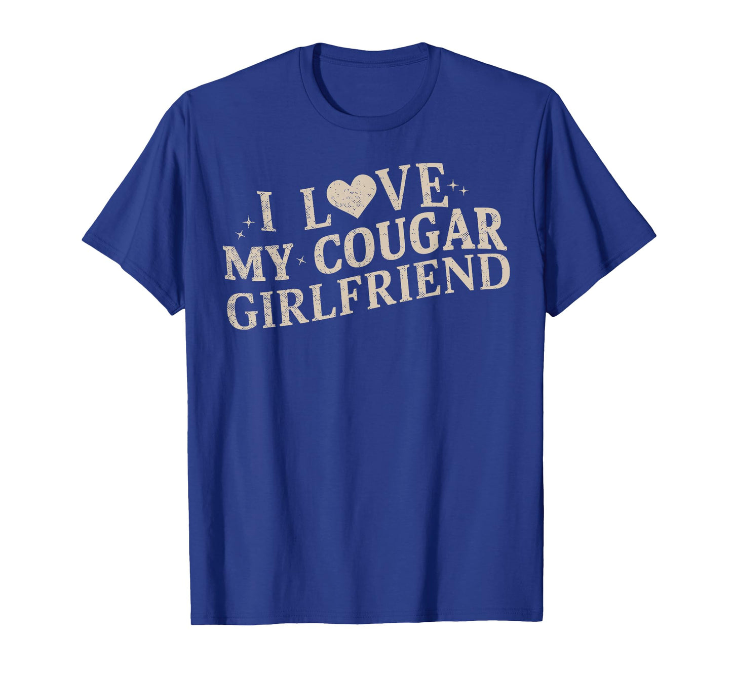 I Love My Cougar Girlfriend T-Shirt