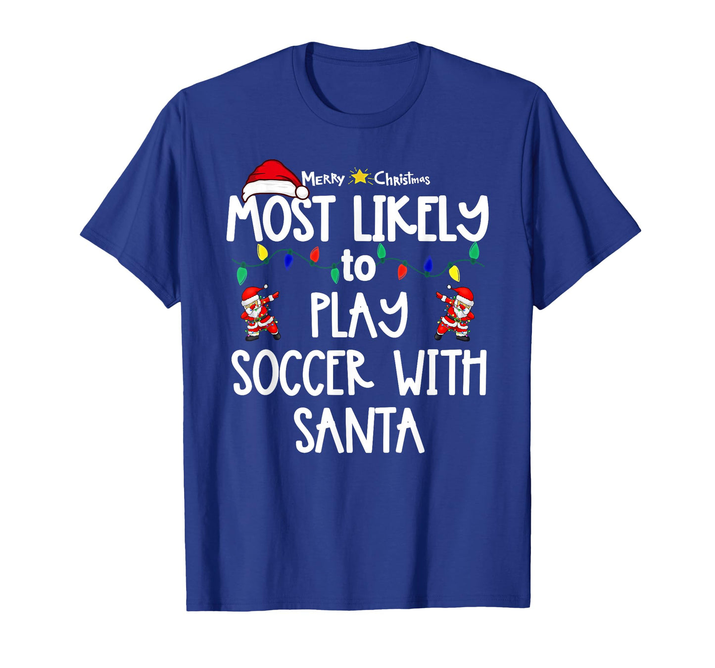 Most Likely to Christmas Shirt Matching Family Pajamas Funny T-Shirt