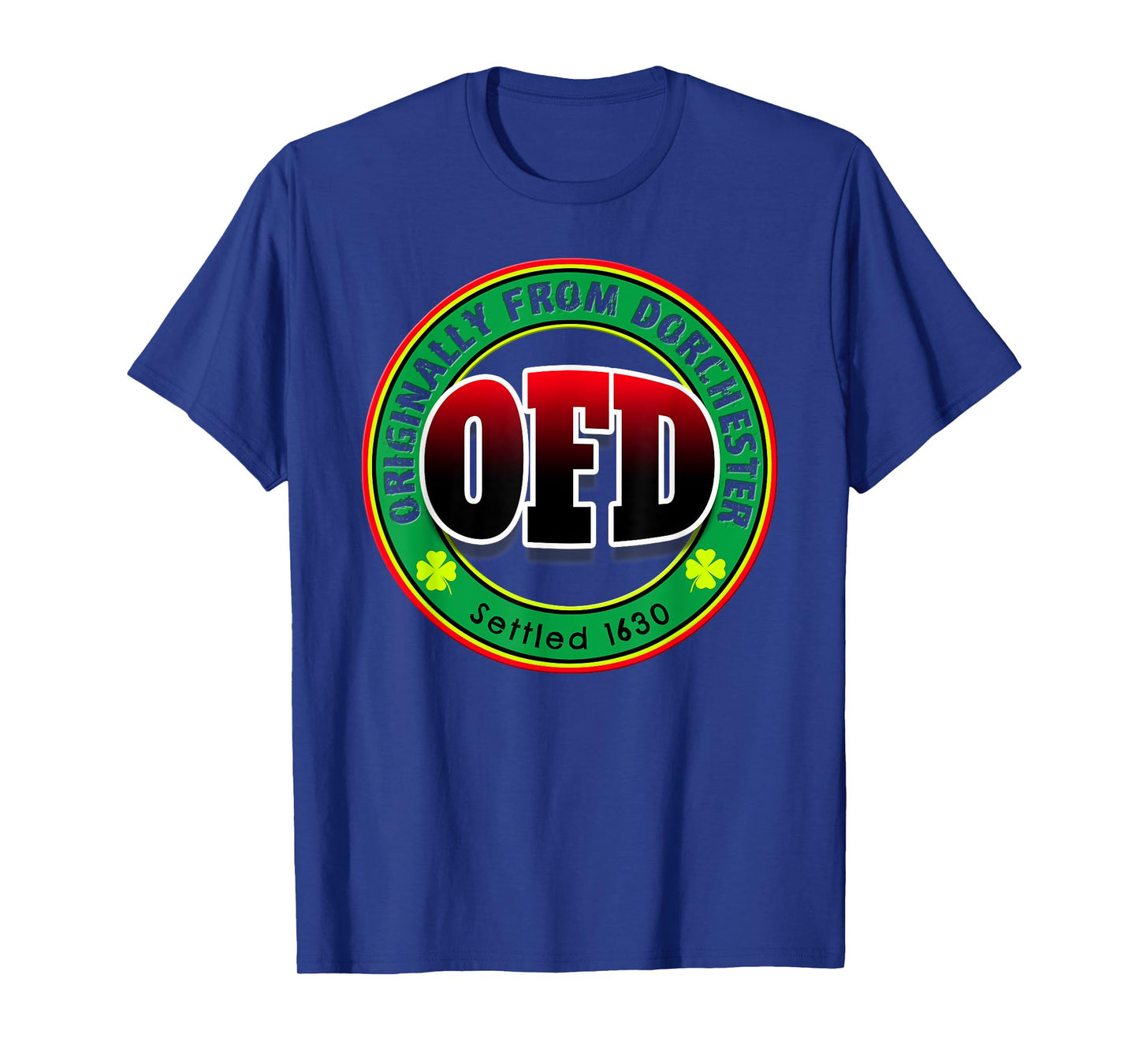 OFD Originally From Dorchester Born in the 617 Massachusetts T-Shirt