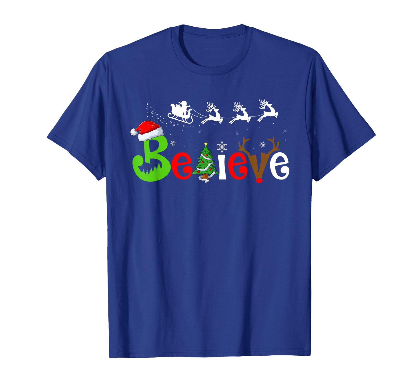 Believe Christmas Tree Reindeer Santa Family Xmas T-Shirt