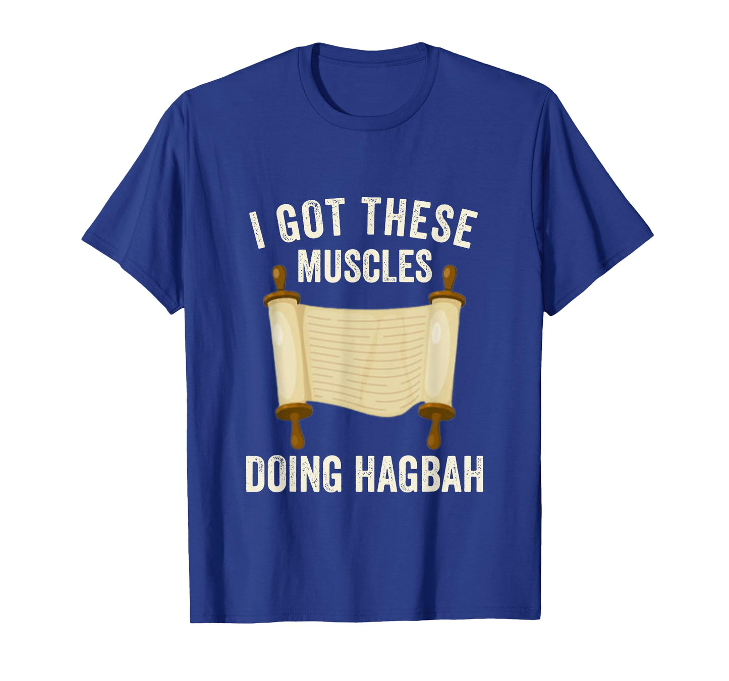 I Got These Muscles Doing Hagbah Torah Lifting Jewish Kosher T-Shirt