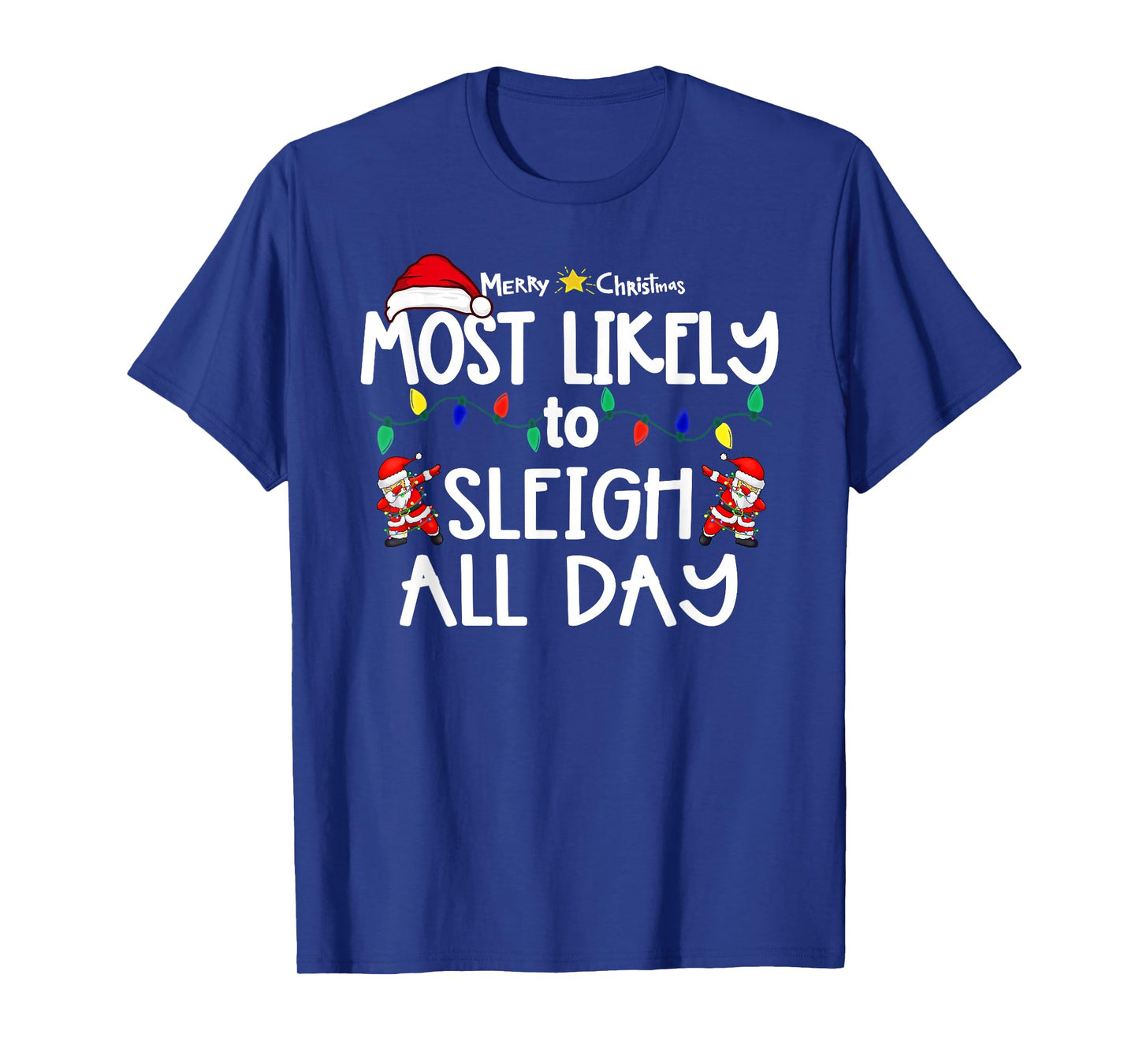 Most Likely to Christmas Shirt Matching Family Pajamas Funny T-Shirt