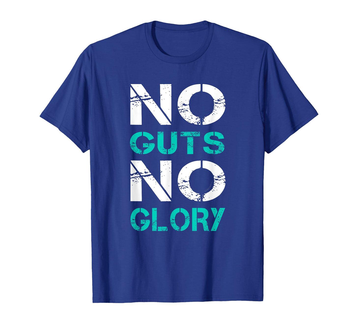 No Guts No Glory T Shirt