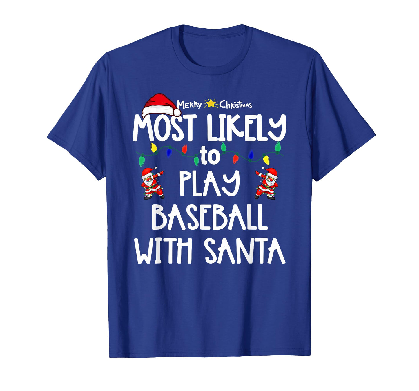 Most Likely to Christmas Shirt Matching Family Pajamas Funny T-Shirt