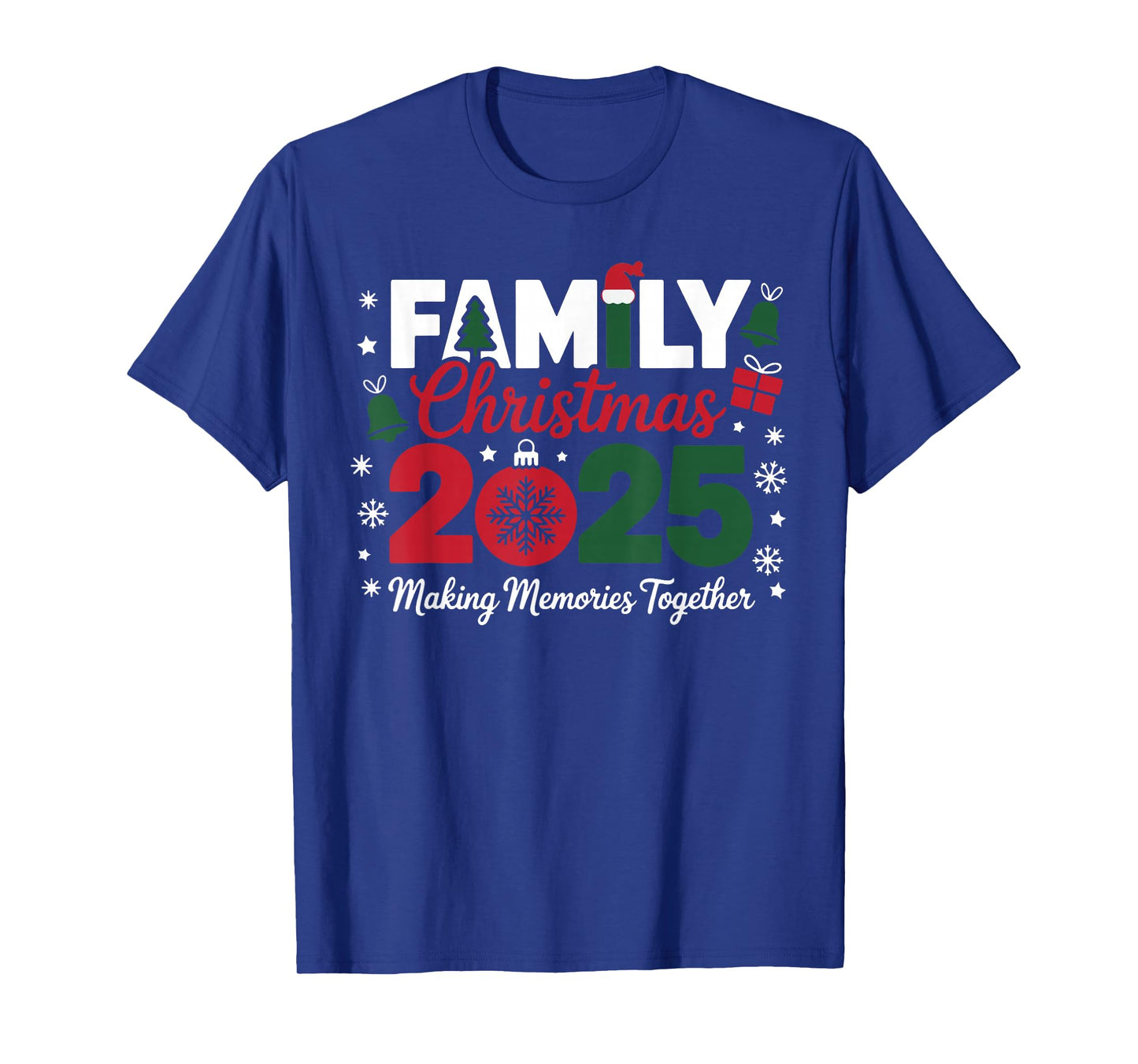 Family Christmas 2025 Making Memories Together Xmas Matching T-Shirt
