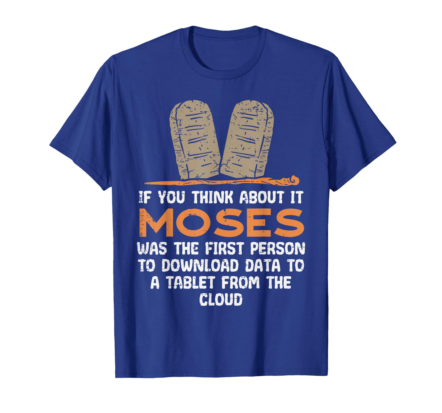 If You Think About It Moses Religious Christian Men Women T-Shirt
