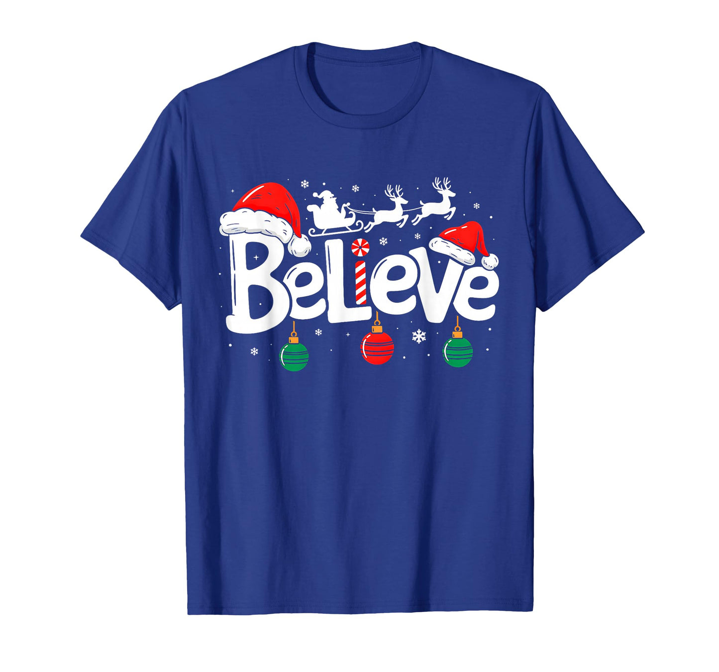 Believe Christmas Santa Claus Reindeer Candy Cane Xmas Vibes T-Shirt