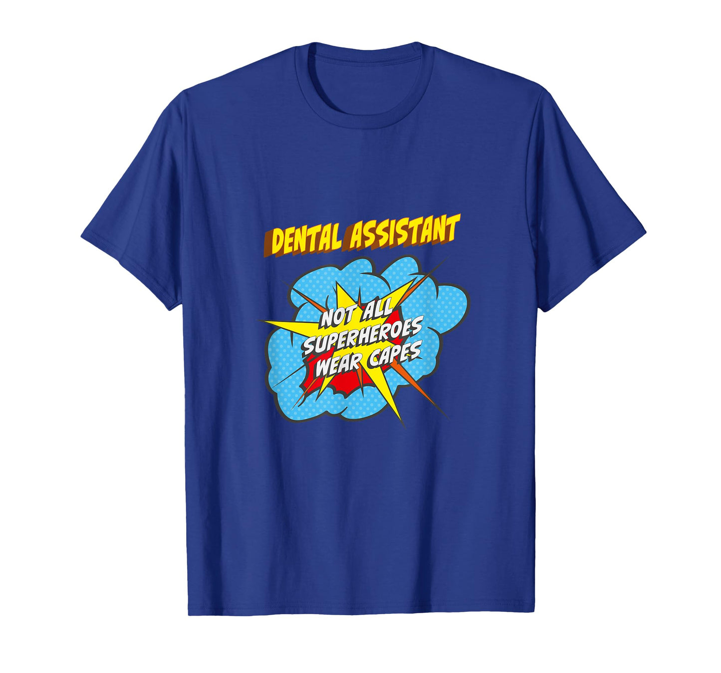 Dental Assistant Funny Superhero Job T-Shirt