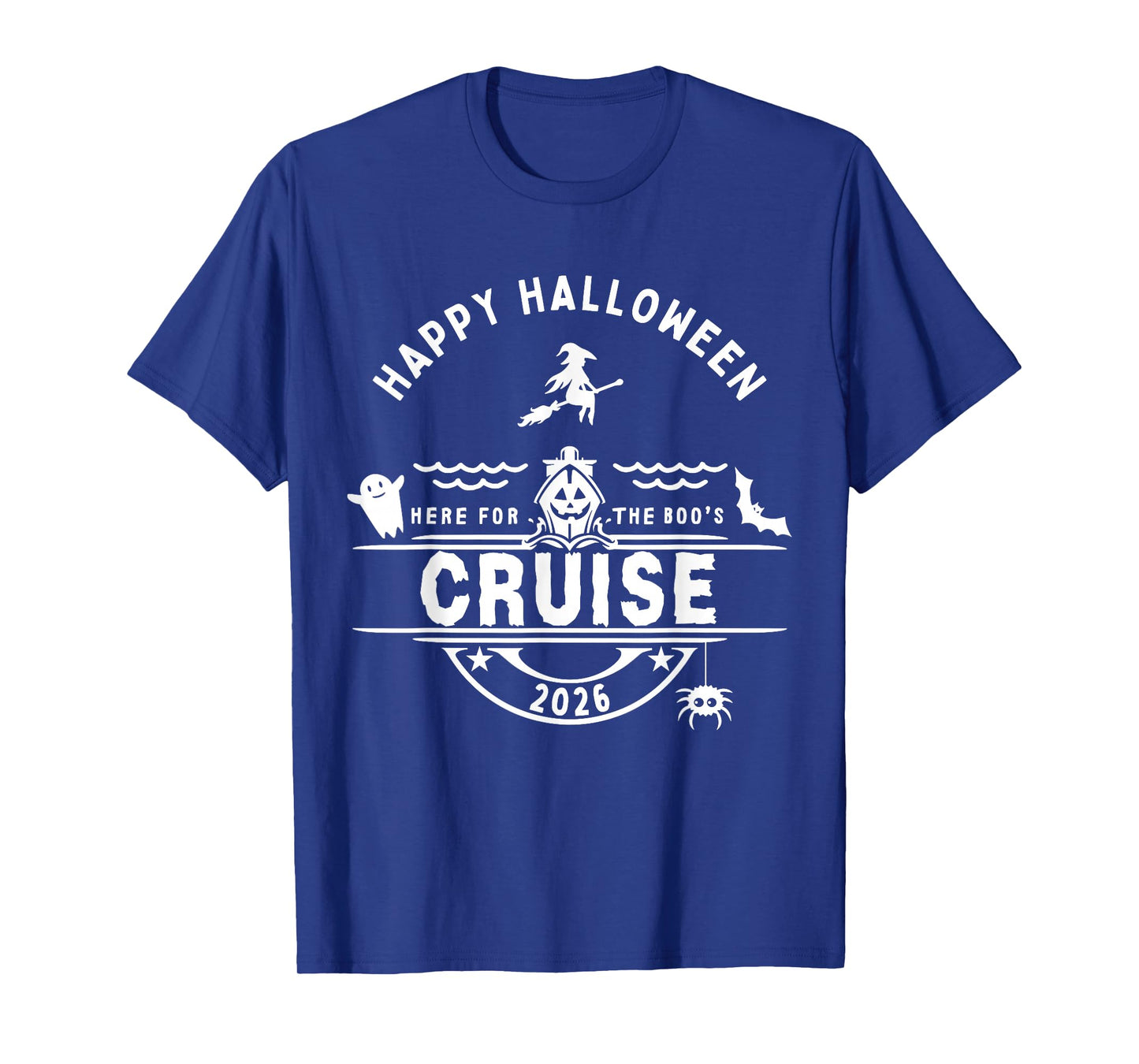 Happy Halloween Cruise 2026 Boo Ghost Pumpkin Spooky Trip T-Shirt