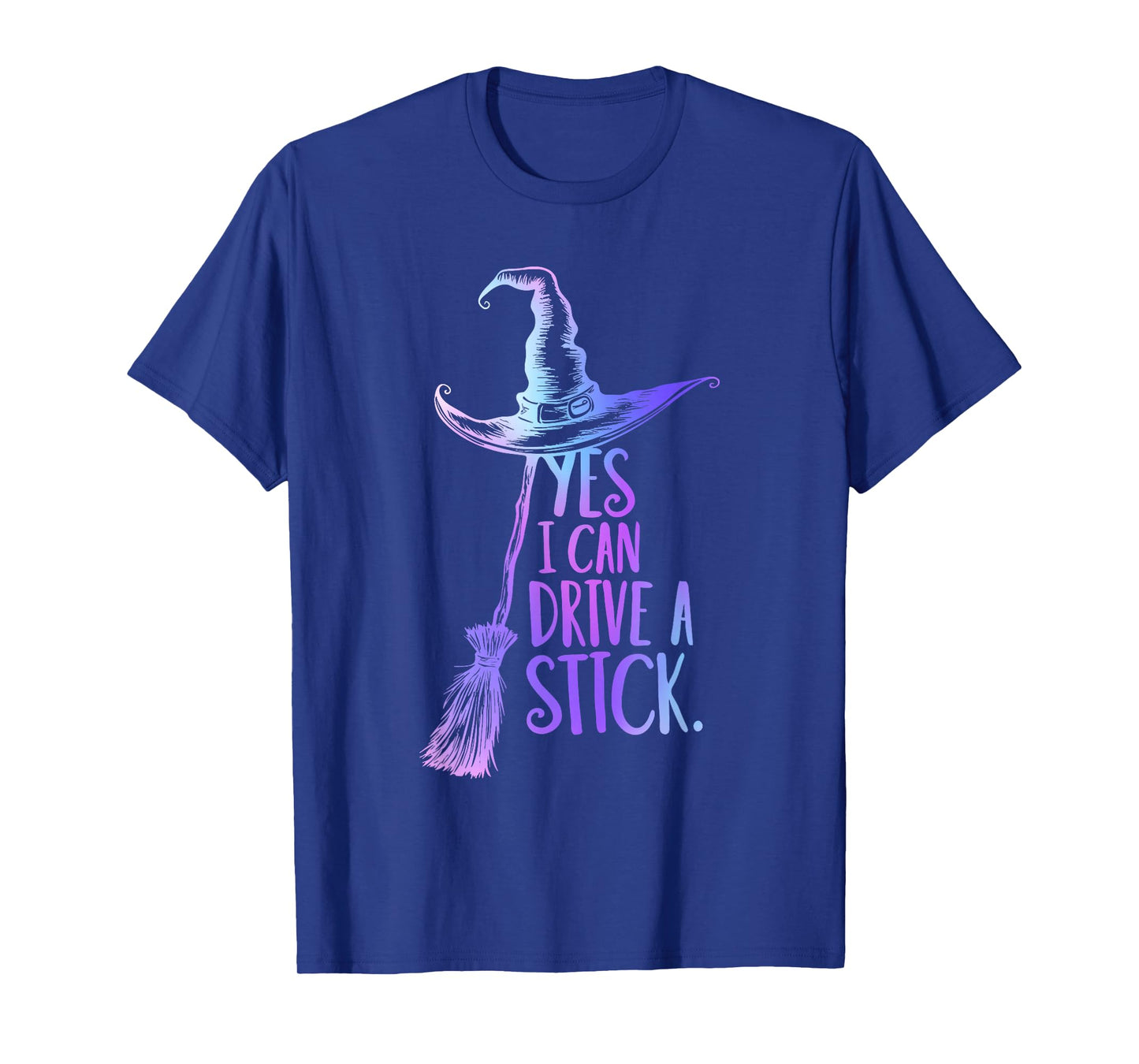 Yes I Can Drive A Stick Funny Halloween Spooky Witch T-Shirt