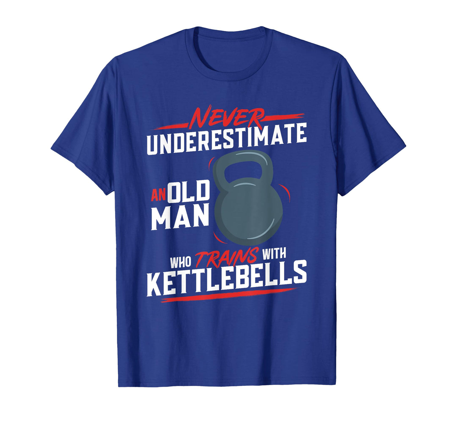 Kettlebell Workout Old Man Fitness Training Kettlebell T-Shirt