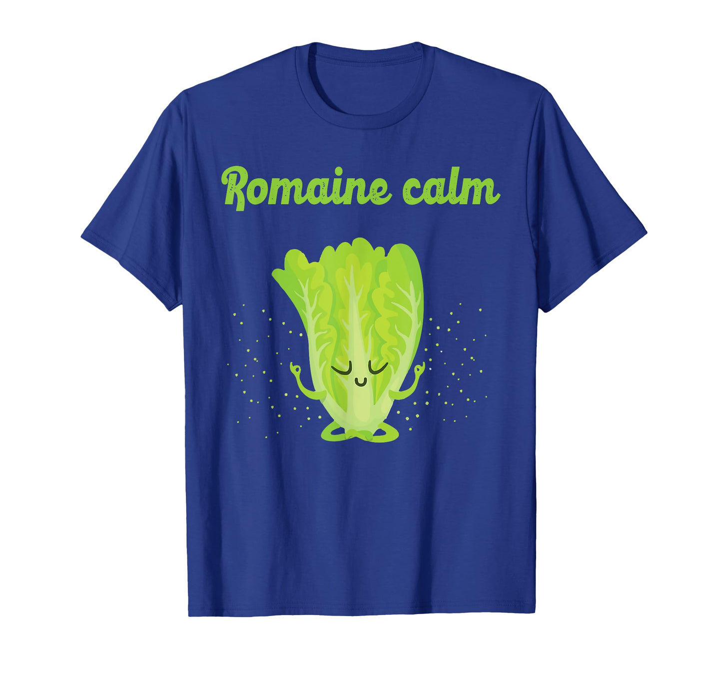 Sarcastic Romaine Calm Zen Yoga Peaceful Gym Class New Gift T-Shirt