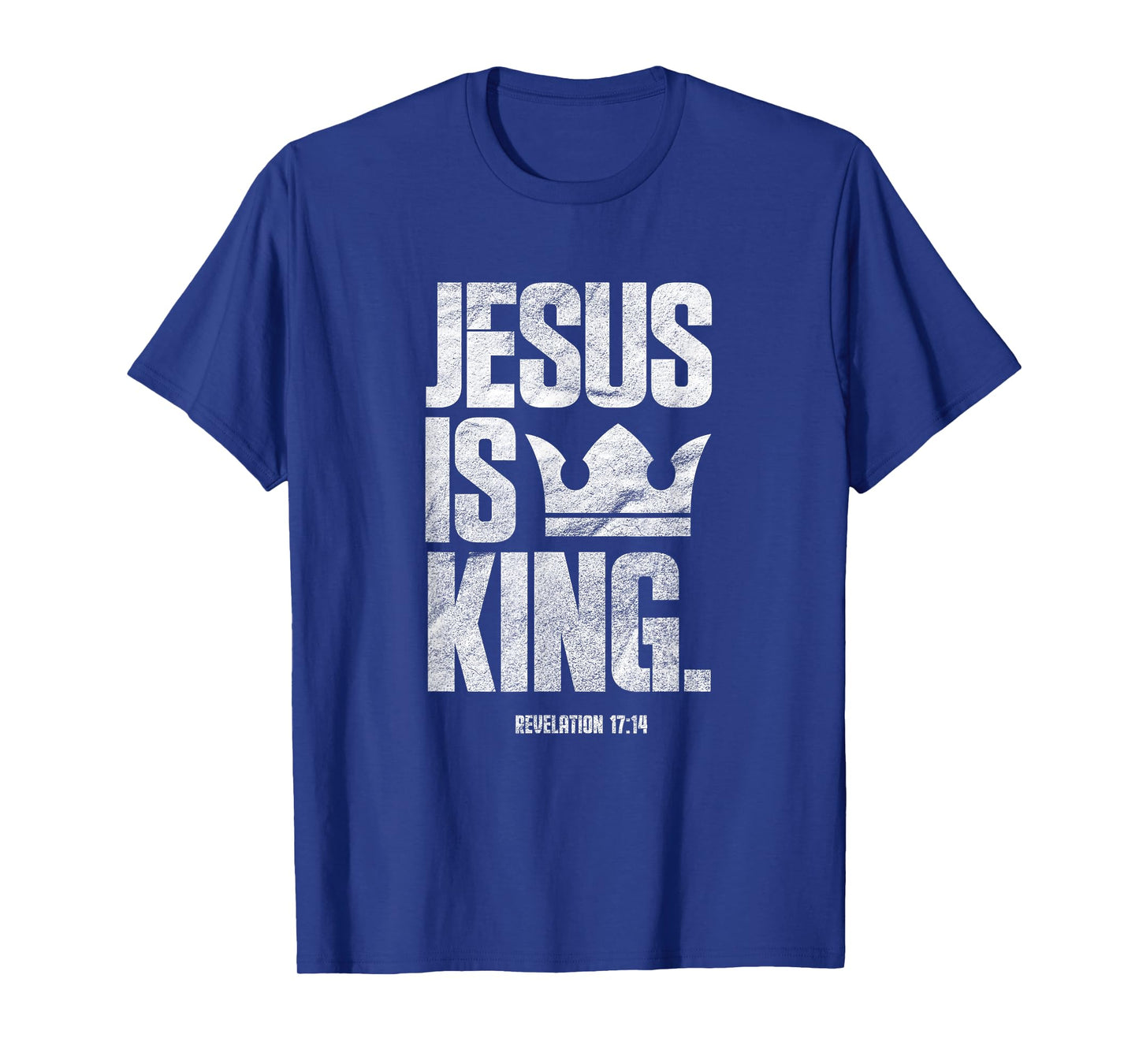 Jesus Is King Christian Bible Scripture Quote T-Shirt