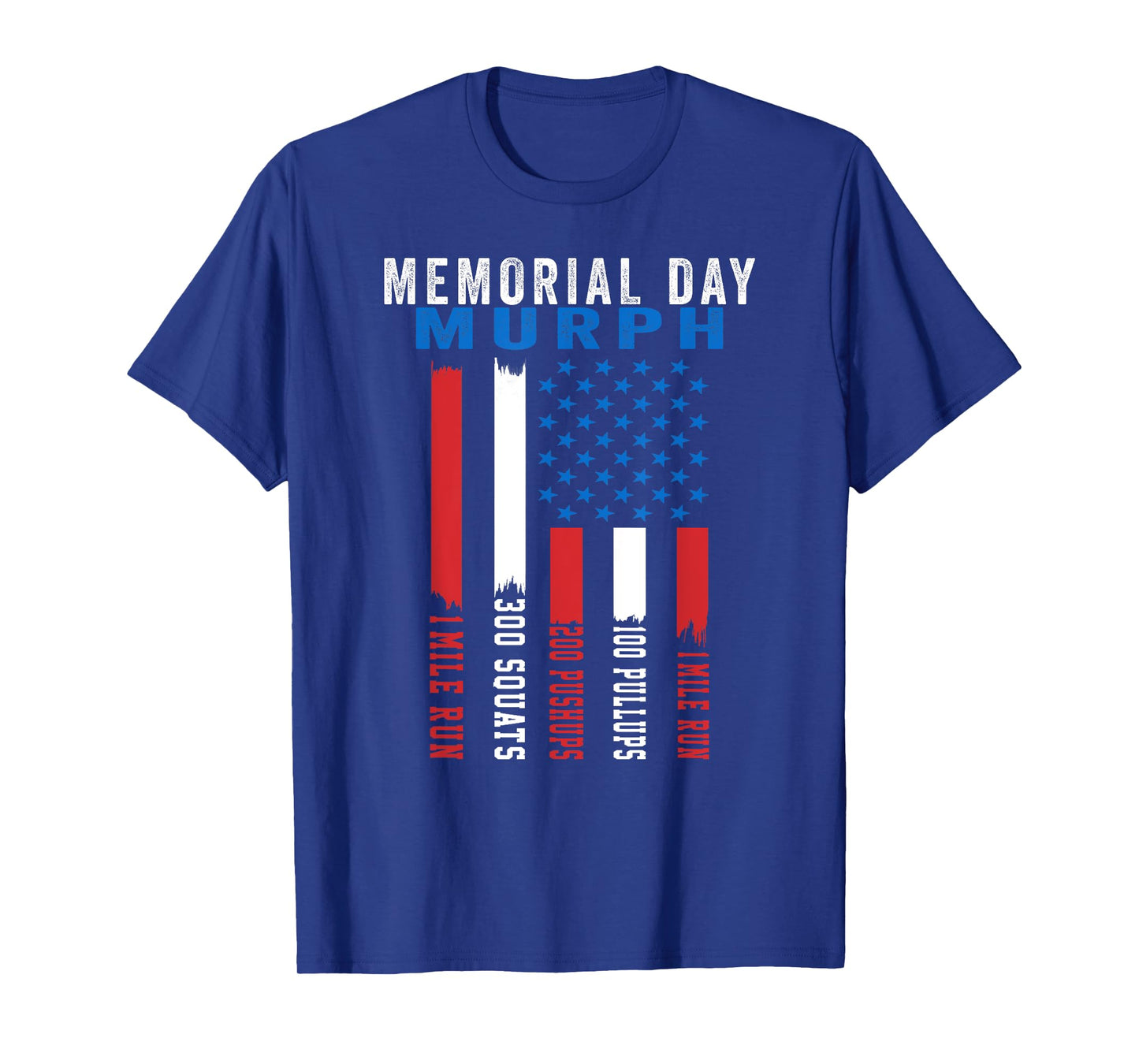 Murph Challenge American Memorial Day Workout Gym Patriotic T-Shirt