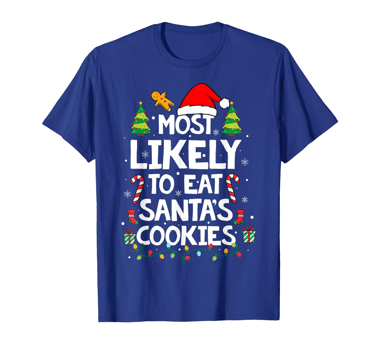 Most Likely to Eat Santa's Cookies Family Christmas T-Shirt