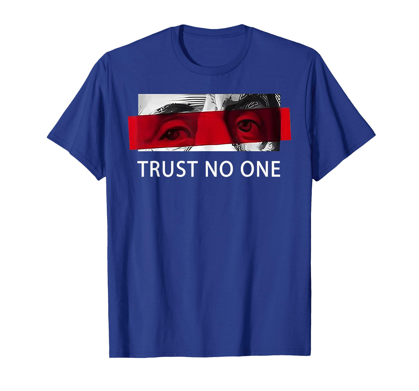 Trust no one T-Shirt
