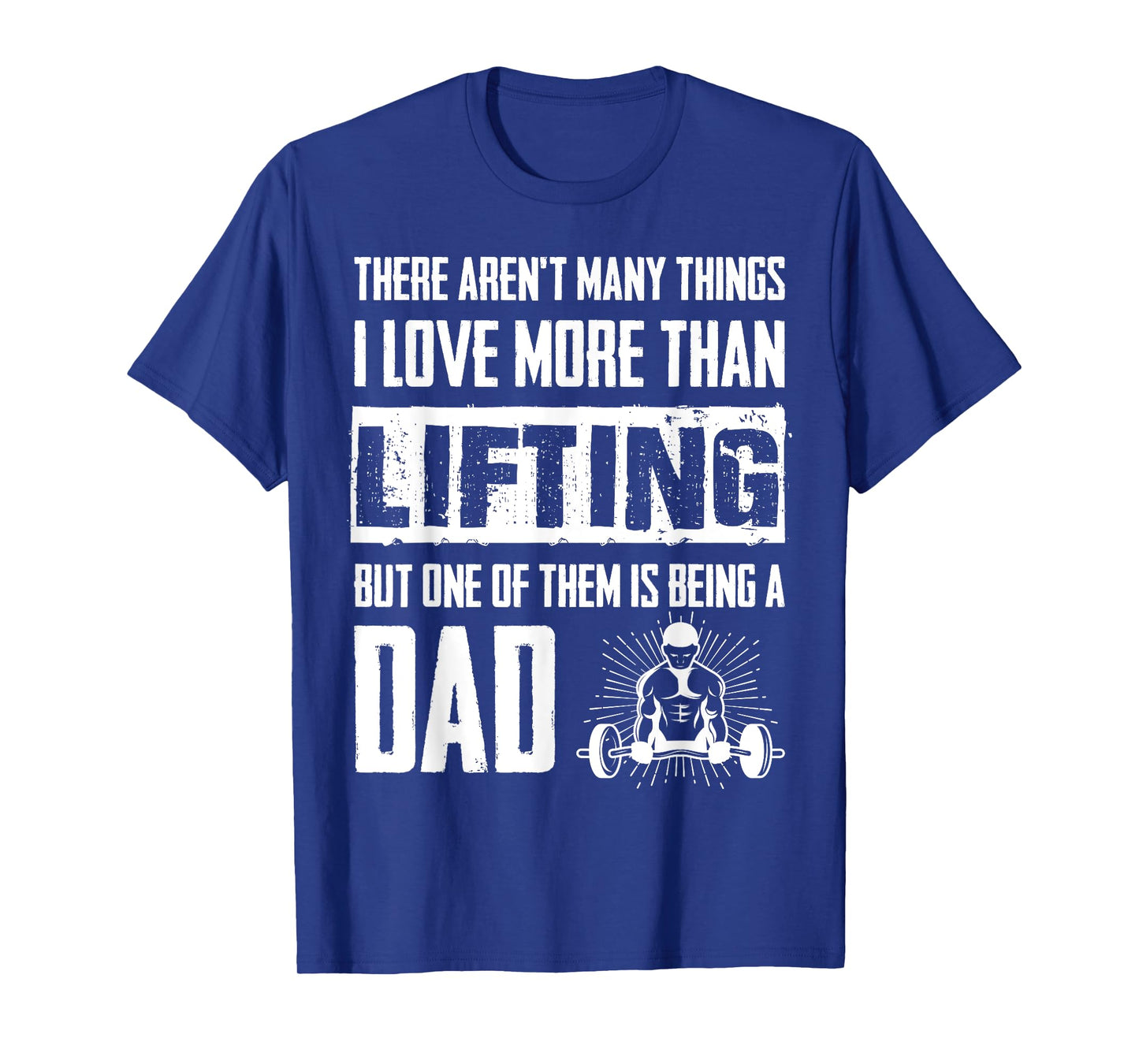 Weightlifter Dad Quote - Father Weightlifting T-Shirt