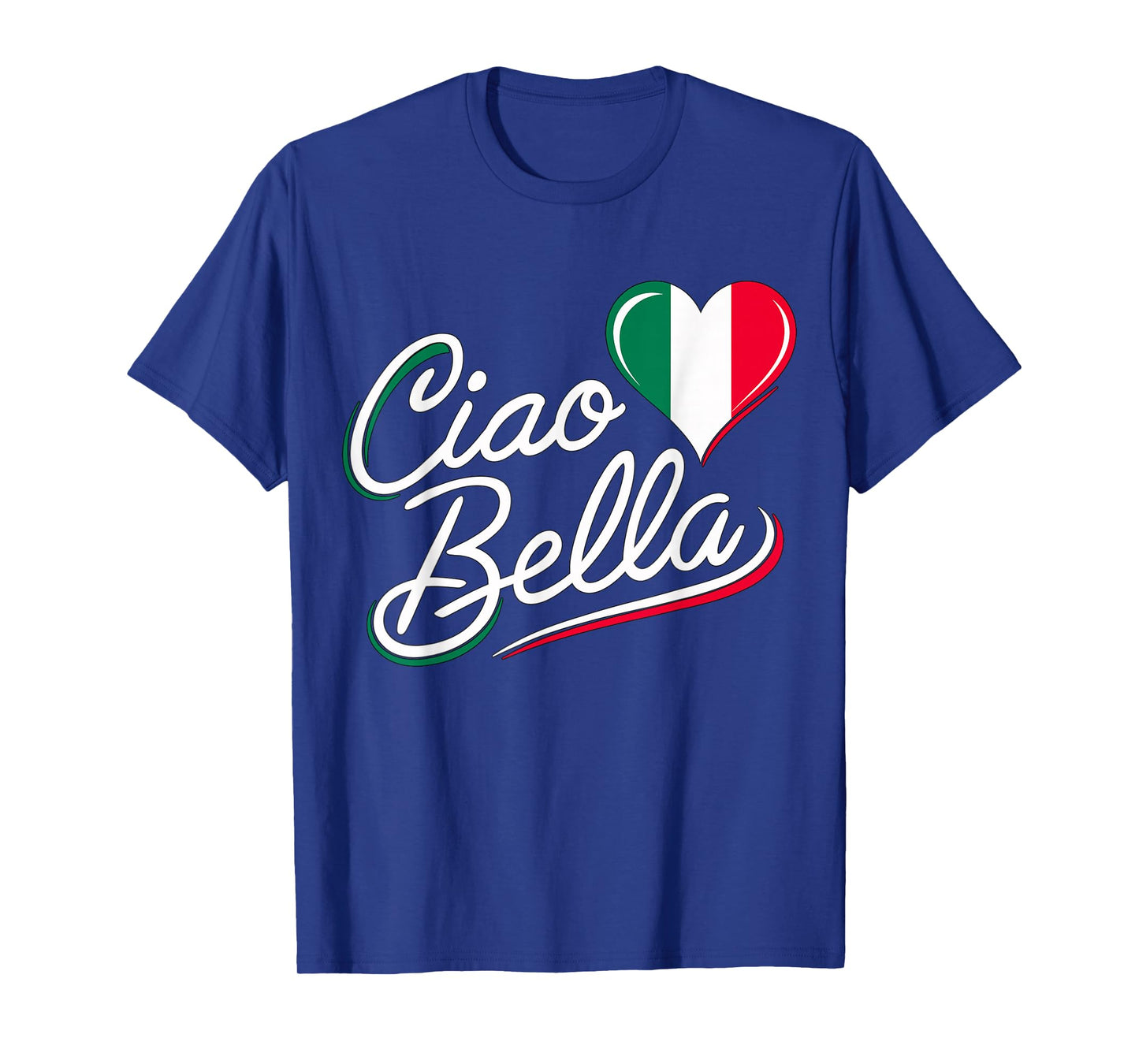 Ciao Bella Italian Italy Flag T-Shirt