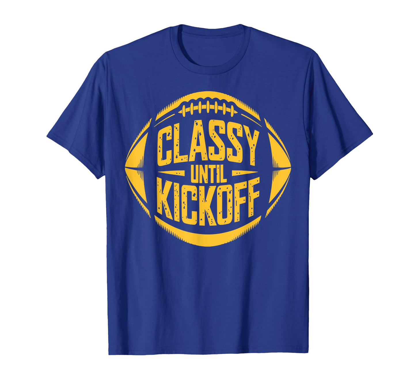 Vintage Classy Until Kickoff Funny Football Inspired Design T-Shirt
