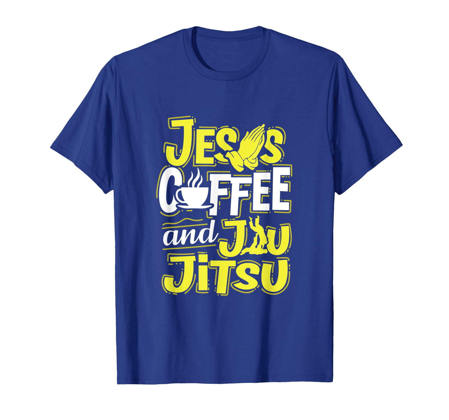 Jesus Coffee And Jiu-Jitsu Artwork For A Coffee Lover T-Shirt