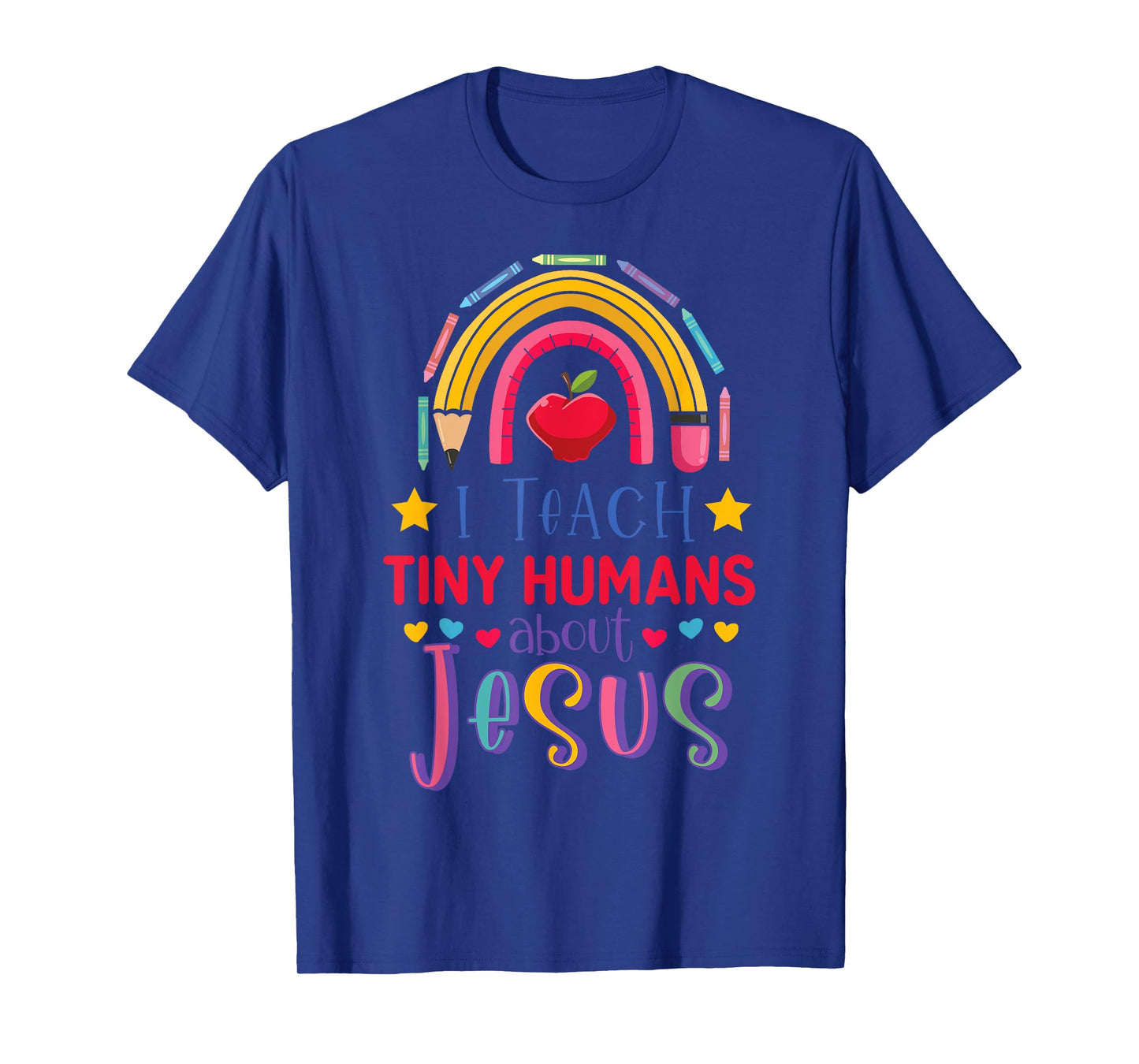 I Teach Tiny Humans About Jesus Christian Teacher Rainbow T-Shirt