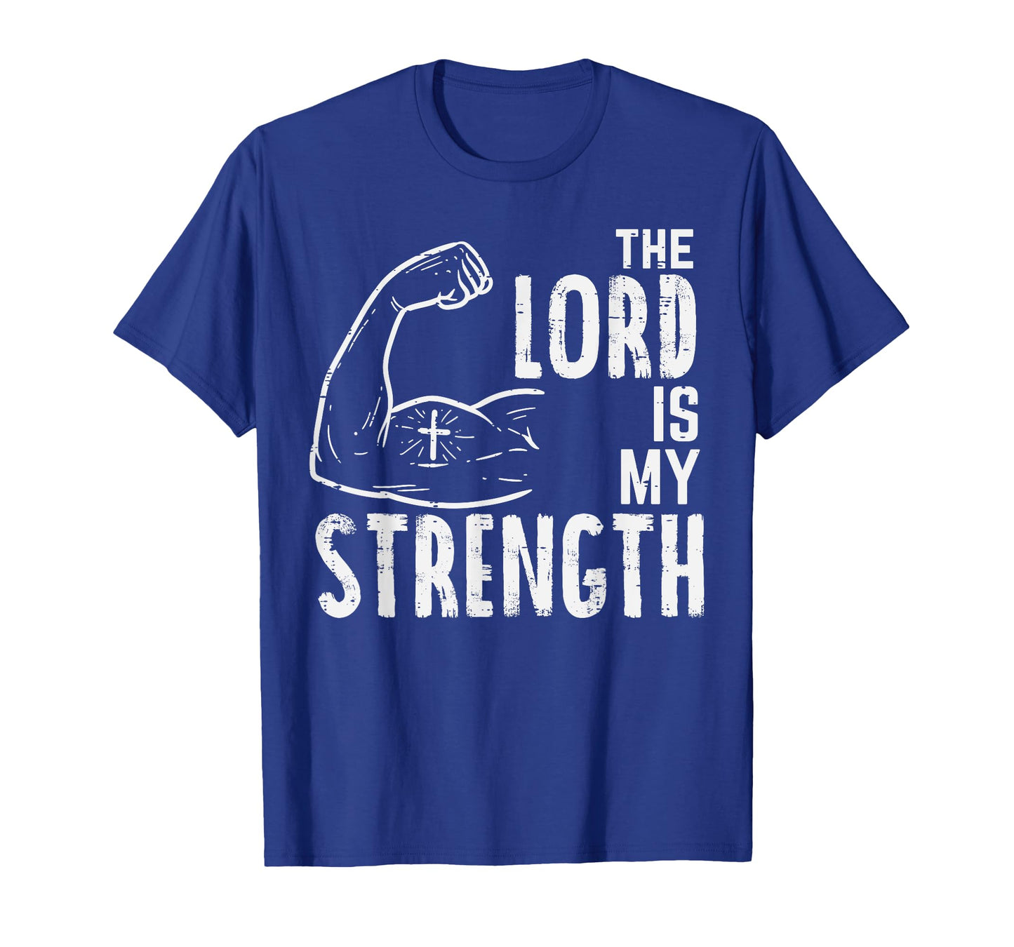The Lord Is My Strength Arm Gym Workout Christian Men Women T-Shirt
