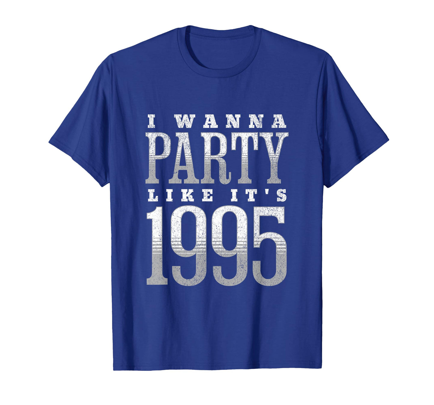 I Wanna Party Like It's 1995 T-Shirt