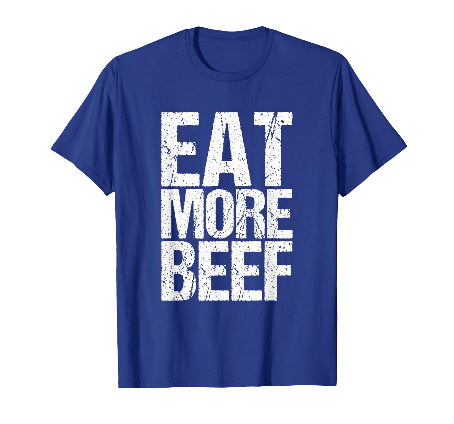 Eat More Beef Funny T-Shirt
