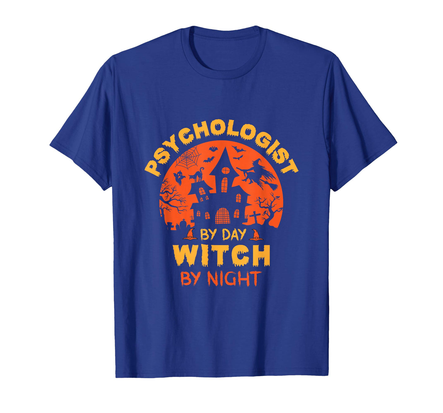 Psychologist by Day Witch by Night Funny Halloween T-Shirt