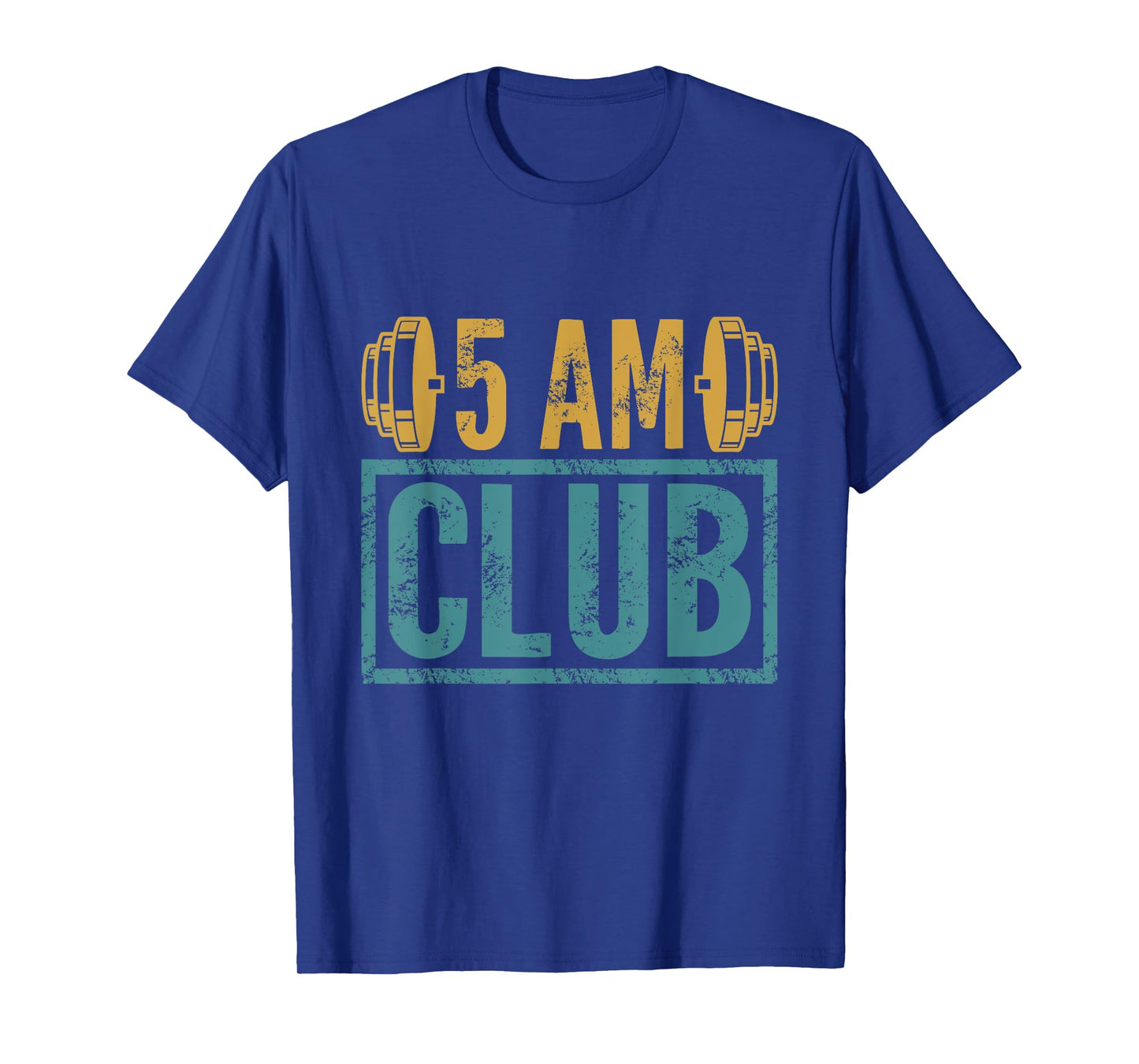 5 am 5 am Gym Club T-Shirt