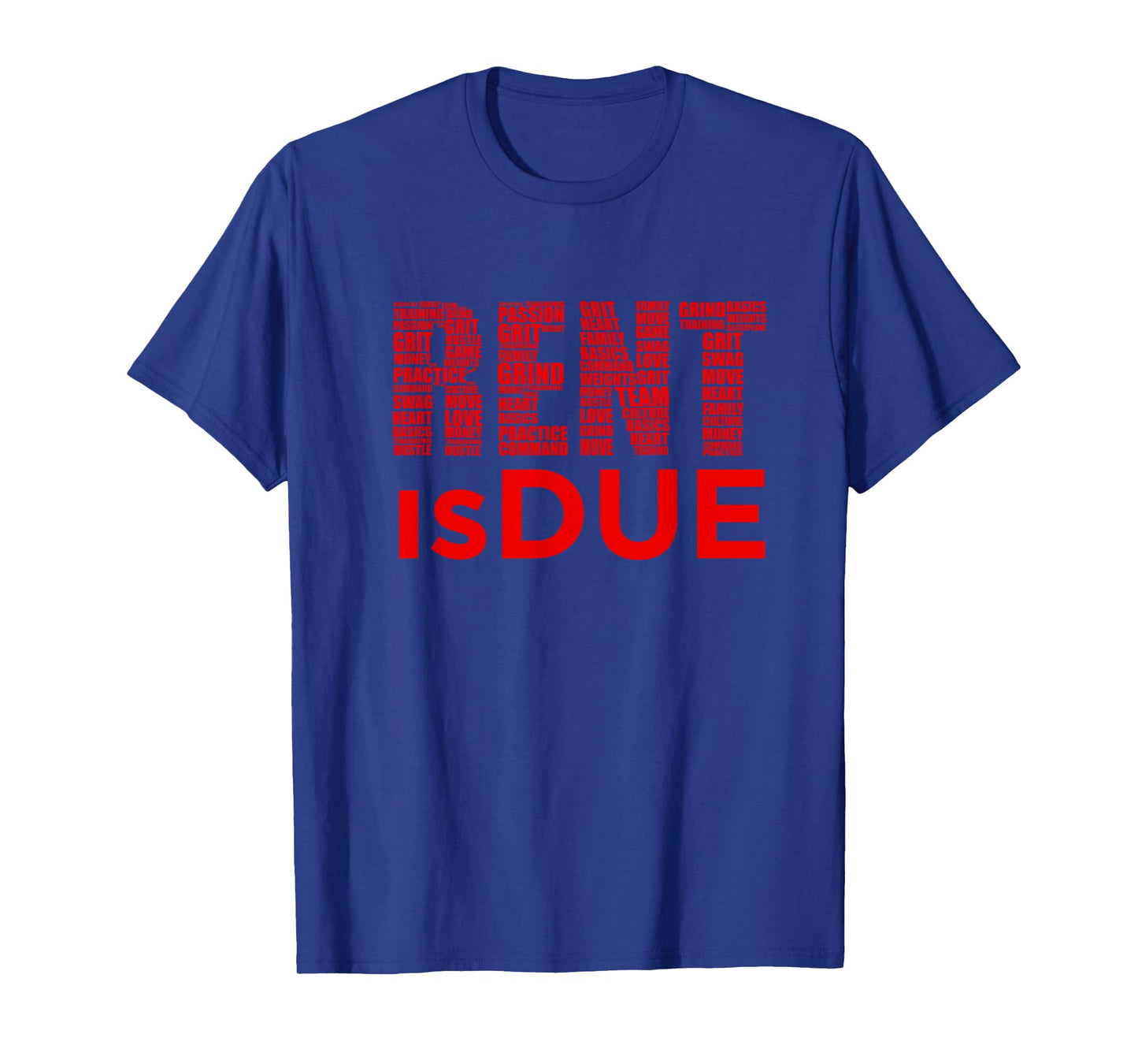 Rent is Due Workout T-Shirt
