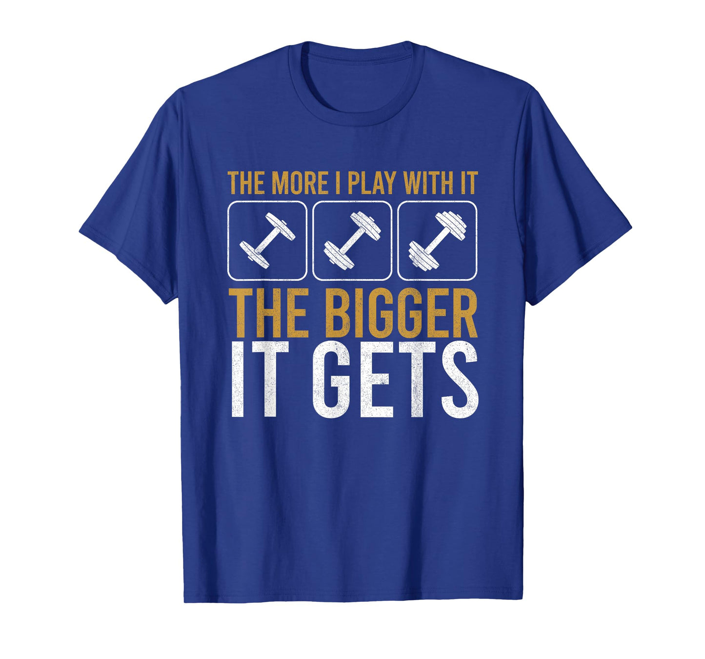 Muscles Get Bigger Bodybuilding Gym Workout Weightlifting T-Shirt