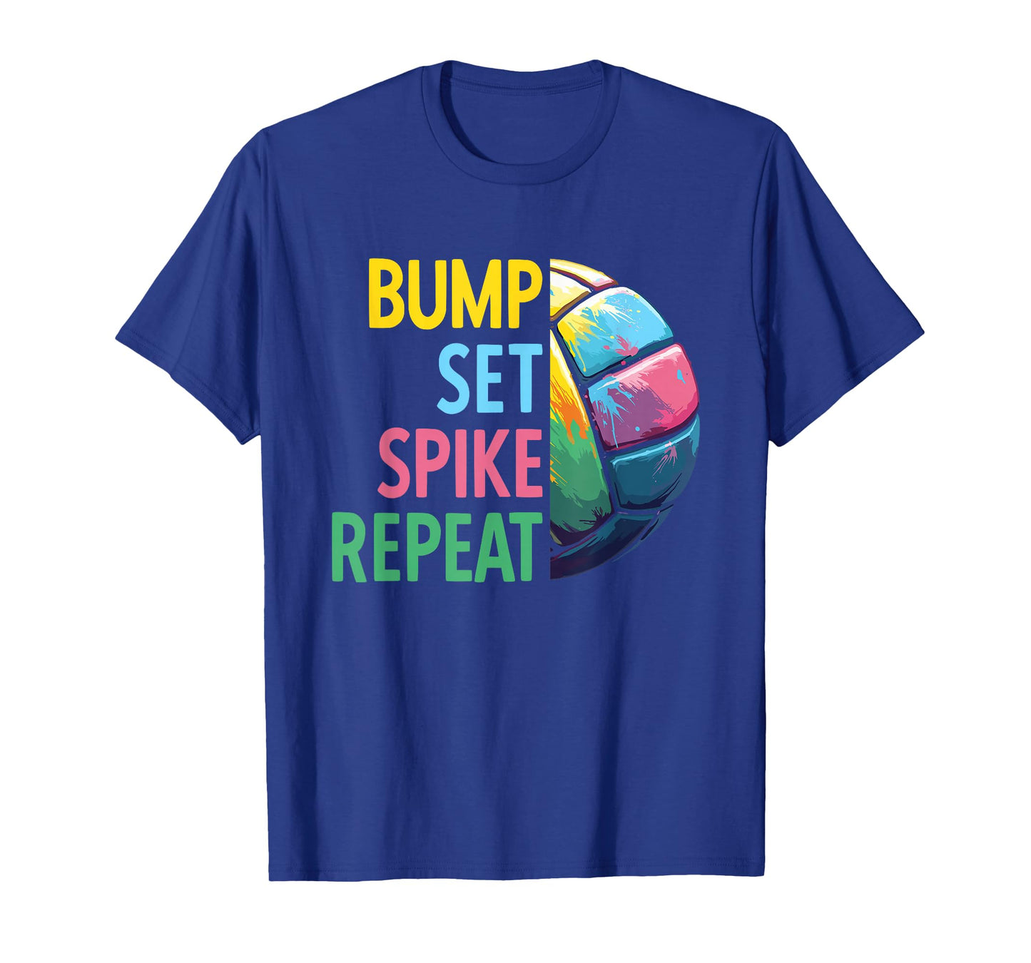 Bump Set Spike Repeat | Volleyball For Teen Girls & Women T-Shirt