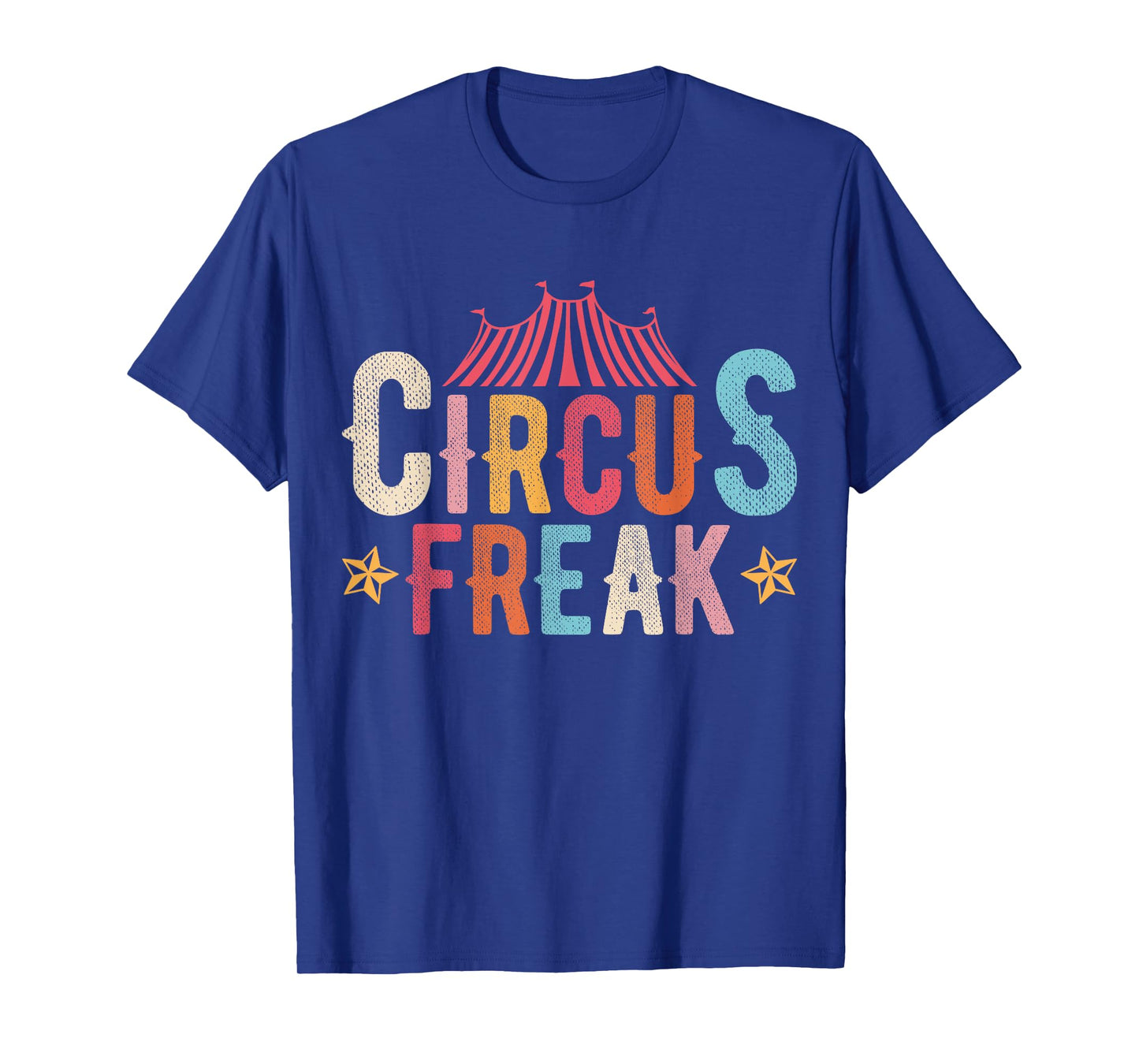 Circus Freak Circus Enthusiast Performers Vintage Retro T-Shirt