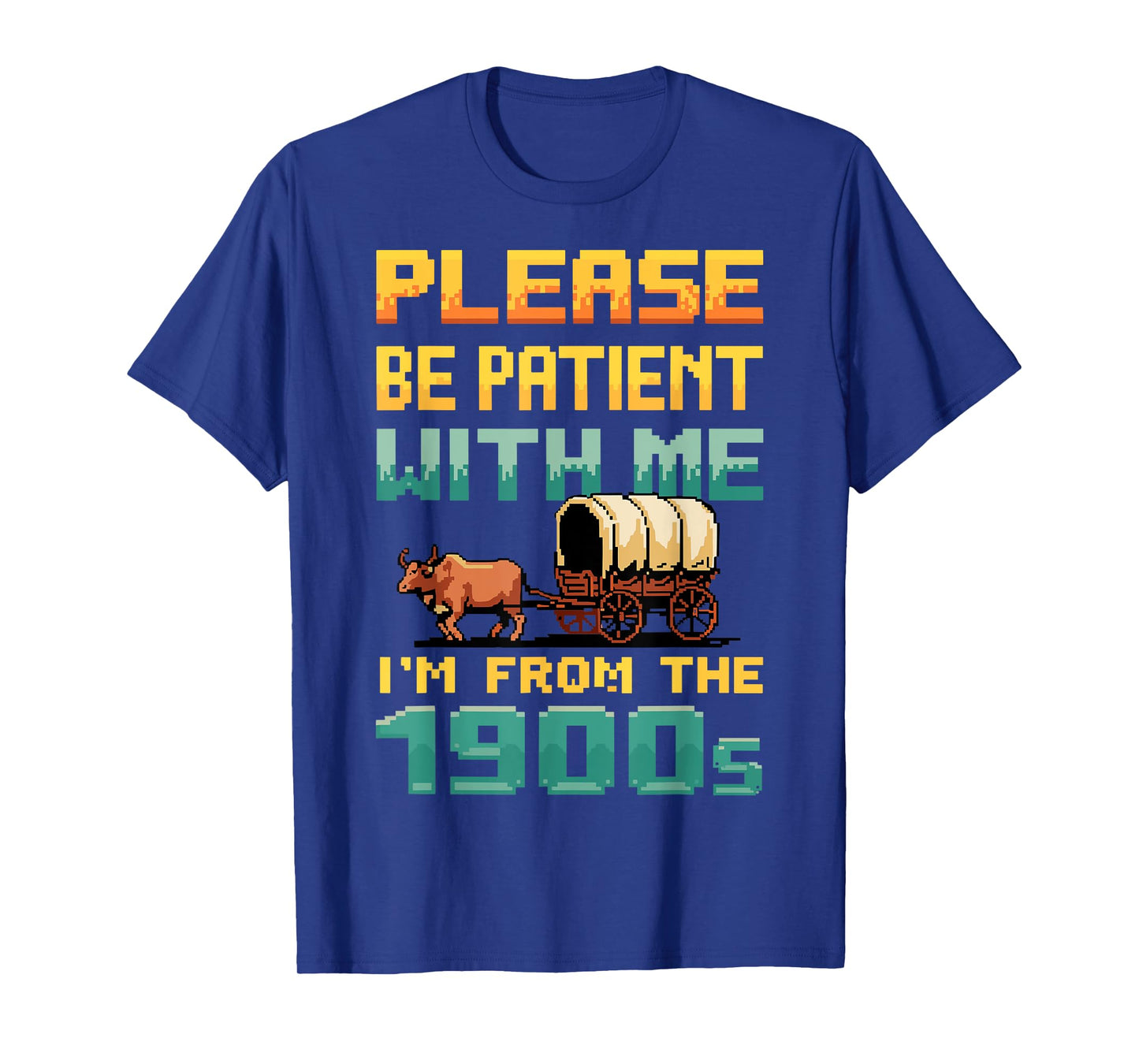 Please Be Patient With Me I'm From The 1900s retro Vintage T-Shirt