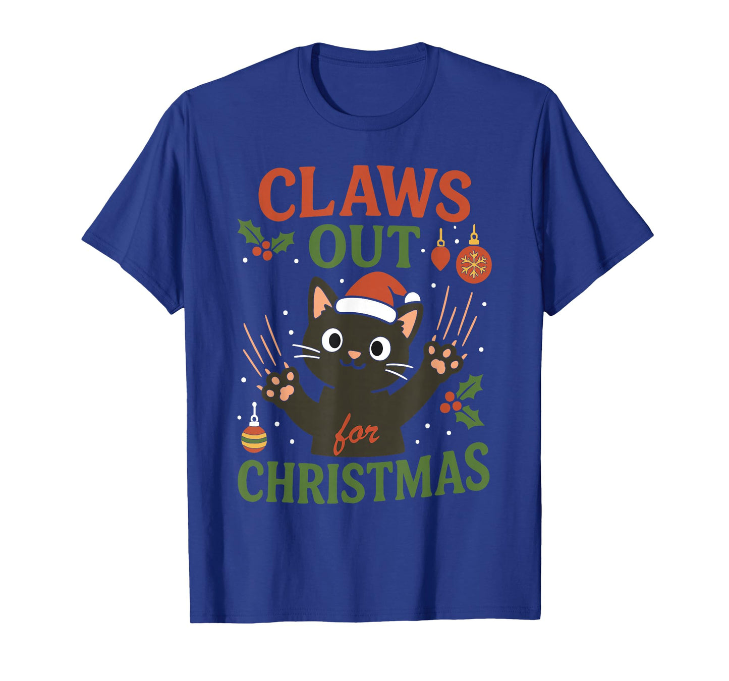 Claws Out for Christmas Santa Cat Xmas Holidays T-Shirt