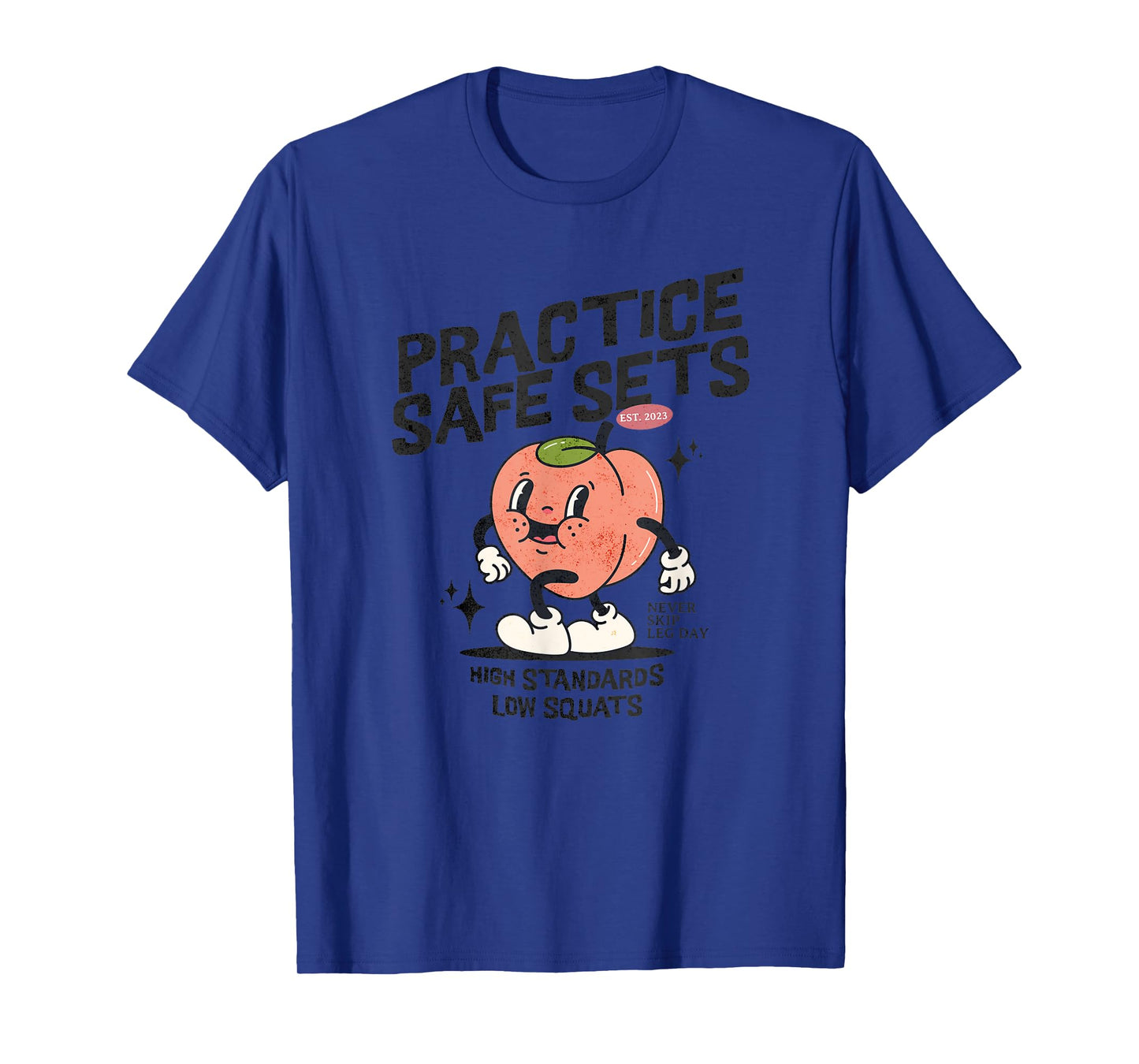 Practice Safe Sets Funny Gym and Fitness Gym Lover T-Shirt