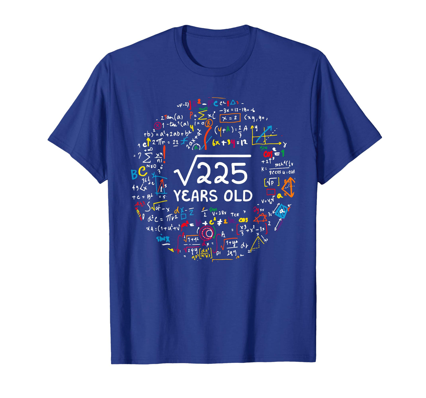 Square Root Of 225 15th Birthday 15 Year Old Gifts Math Bday T-Shirt