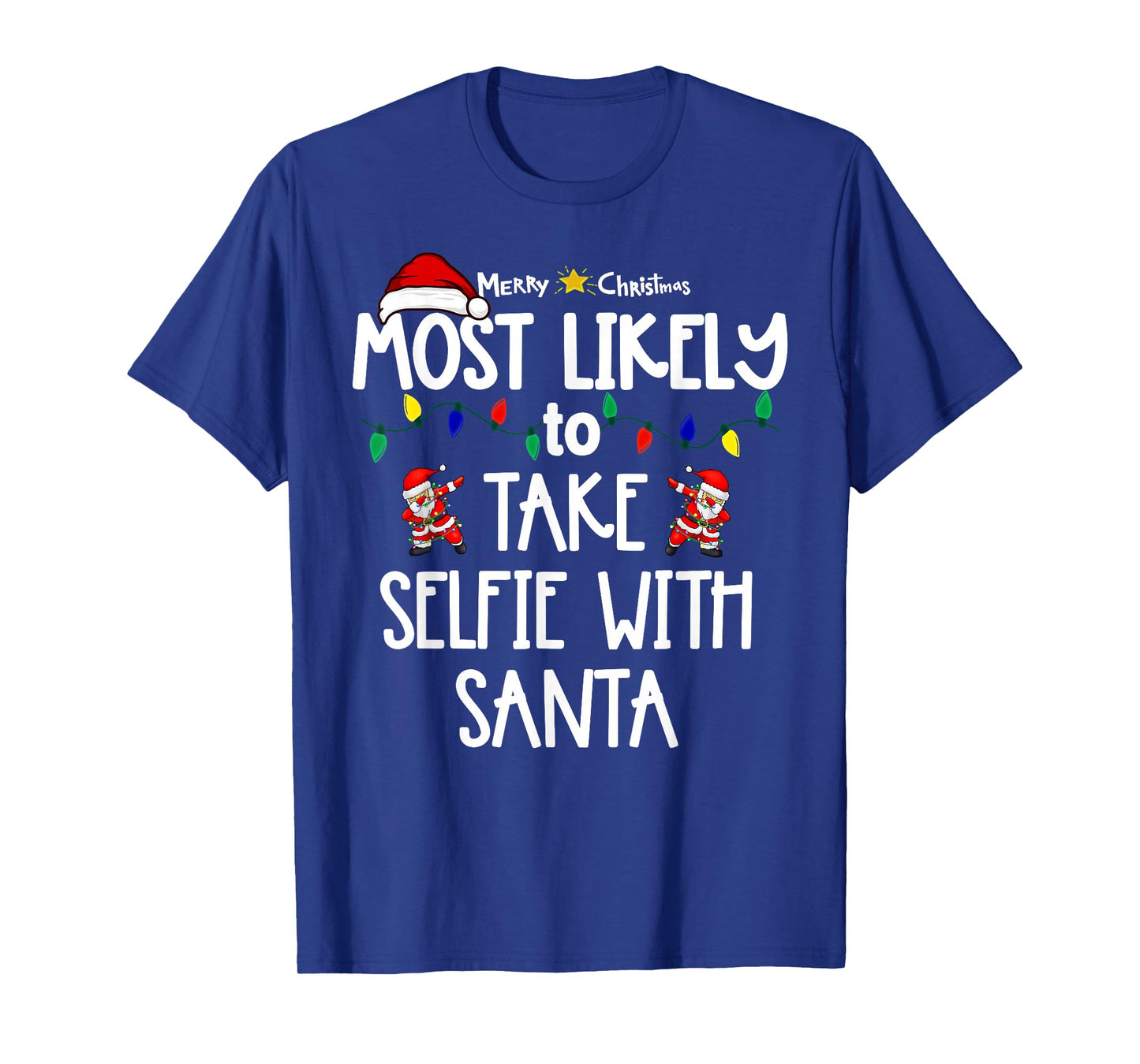 Most Likely to Christmas Shirt Matching Family Pajamas Funny T-Shirt