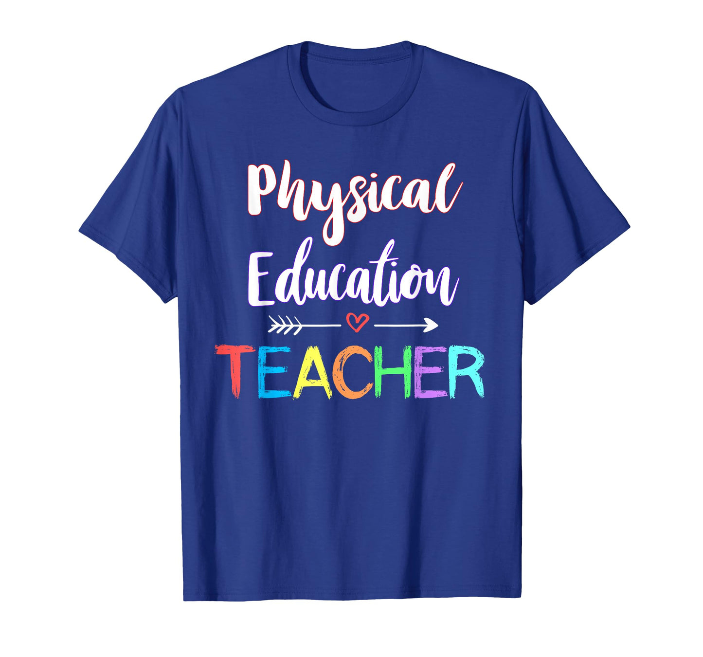 Physical Education Teacher School PE Teacher Fitness T-Shirt for Men Women Girls Kids